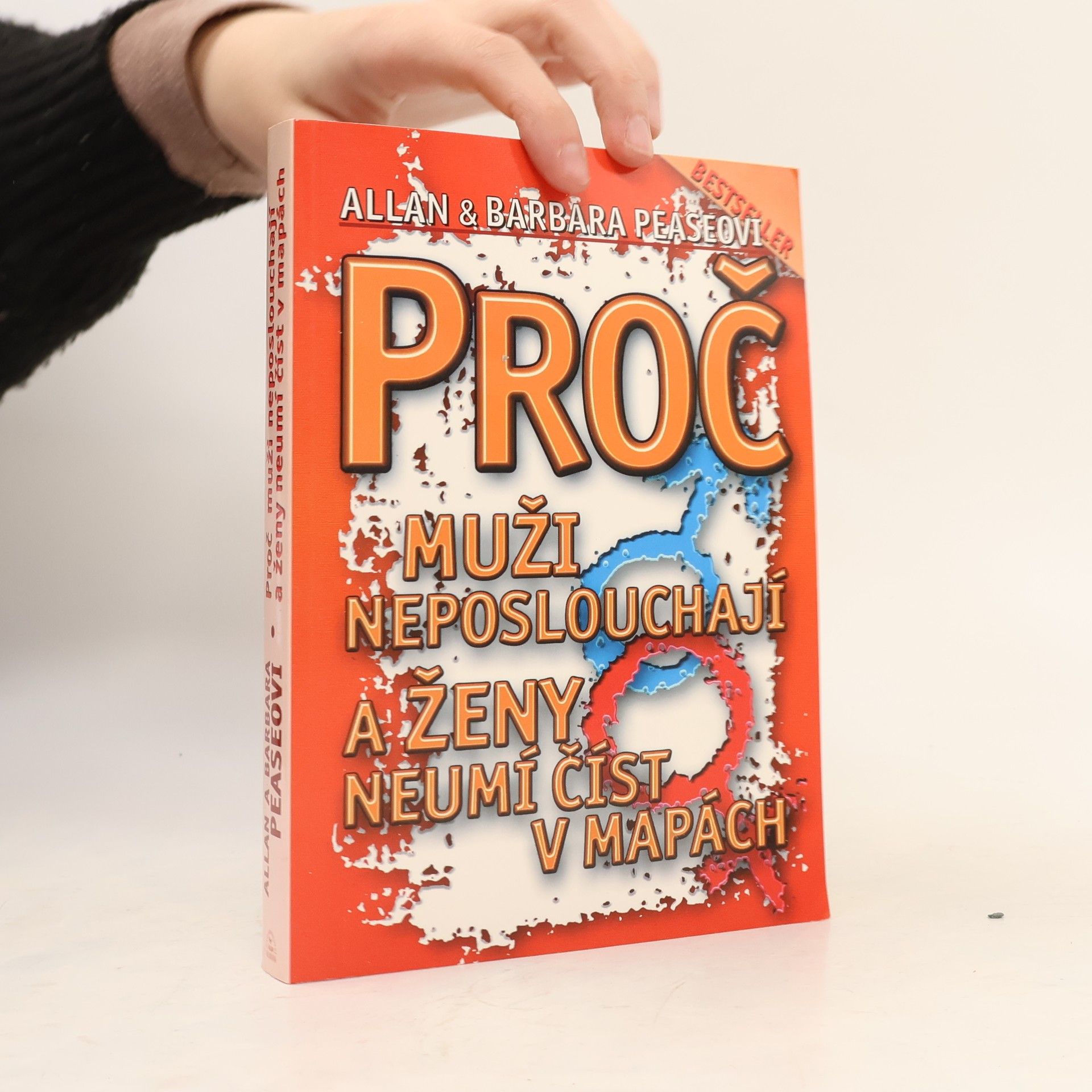 Allan Pease Proč muži neposlouchají a ženy neumí číst v mapách