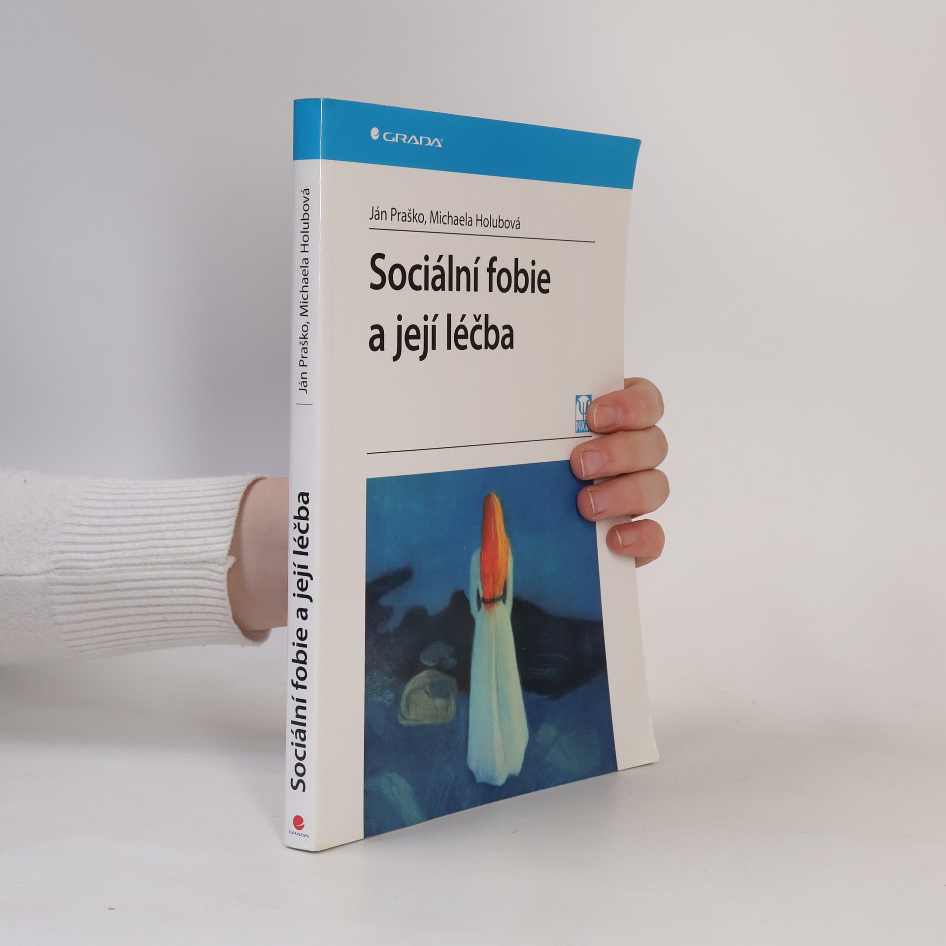Ján Praško Sociální fobie a její léčba