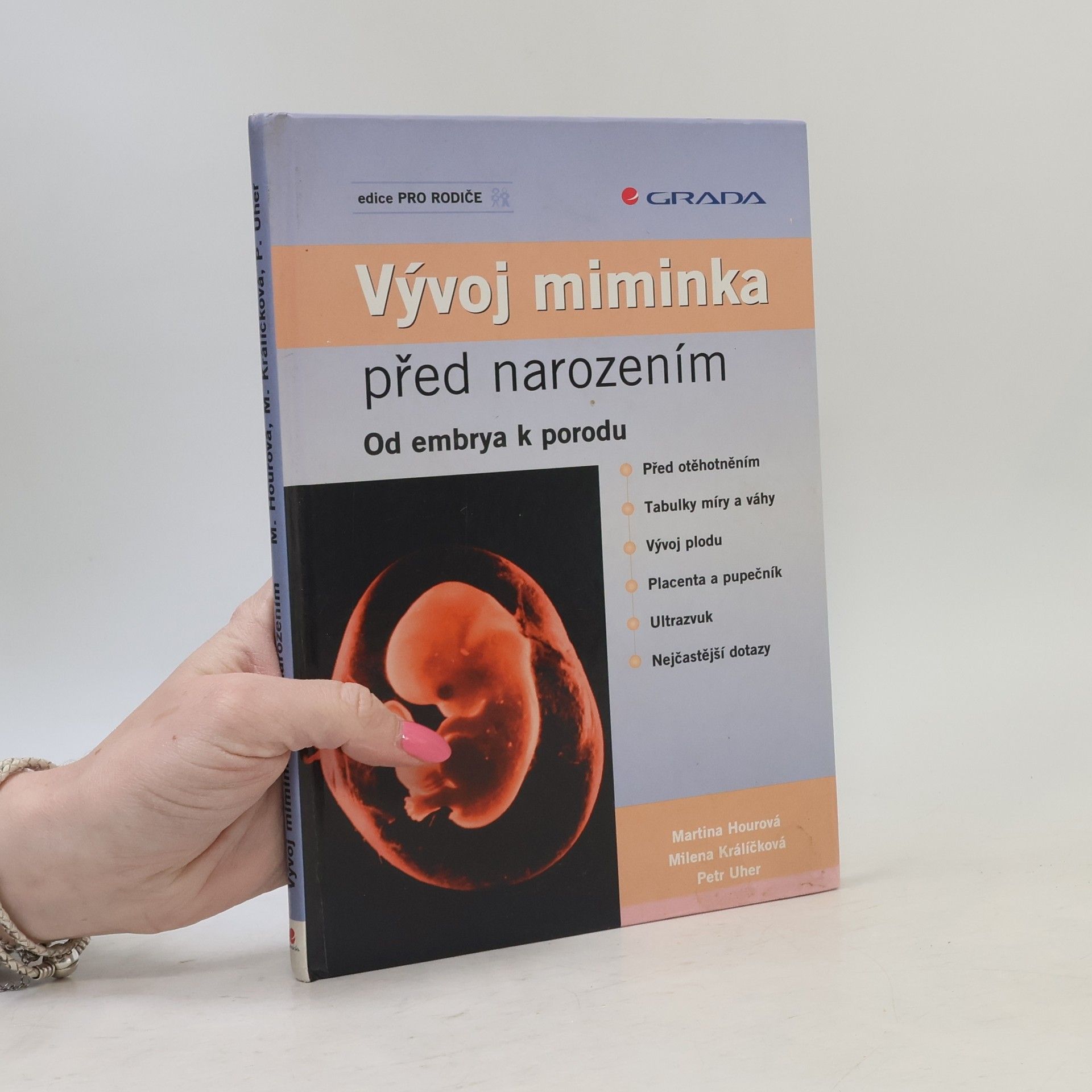 Martina Hourová Vývoj miminka před narozením