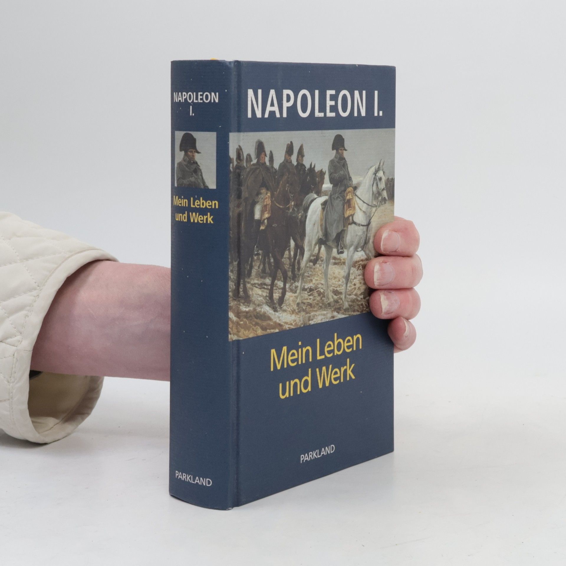 Paul Aretz Napoleon I. Mein Leben und Werk