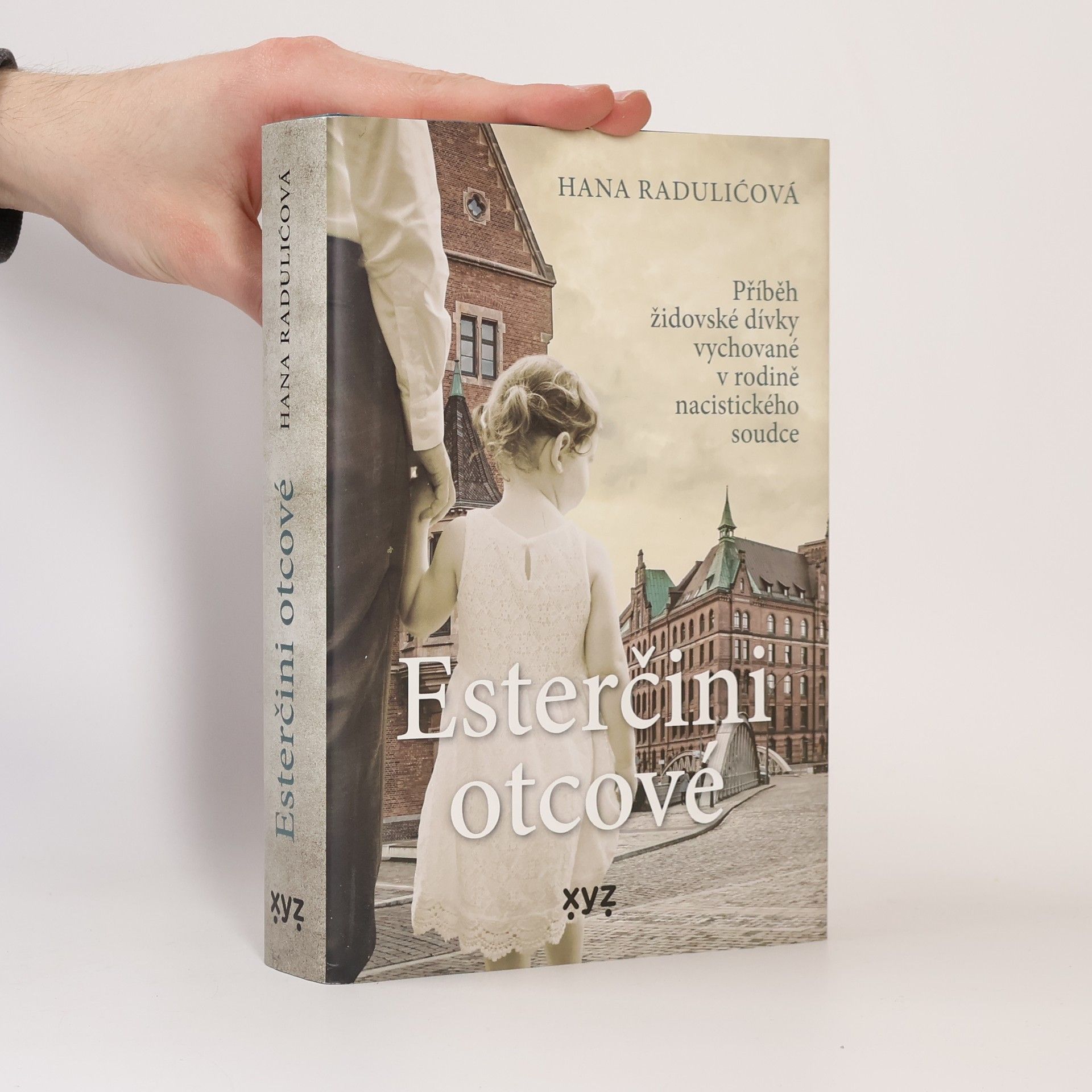 Hana Radulić Esterčini otcové : příběh židovské dívky vychované v rodině nacistického soudce