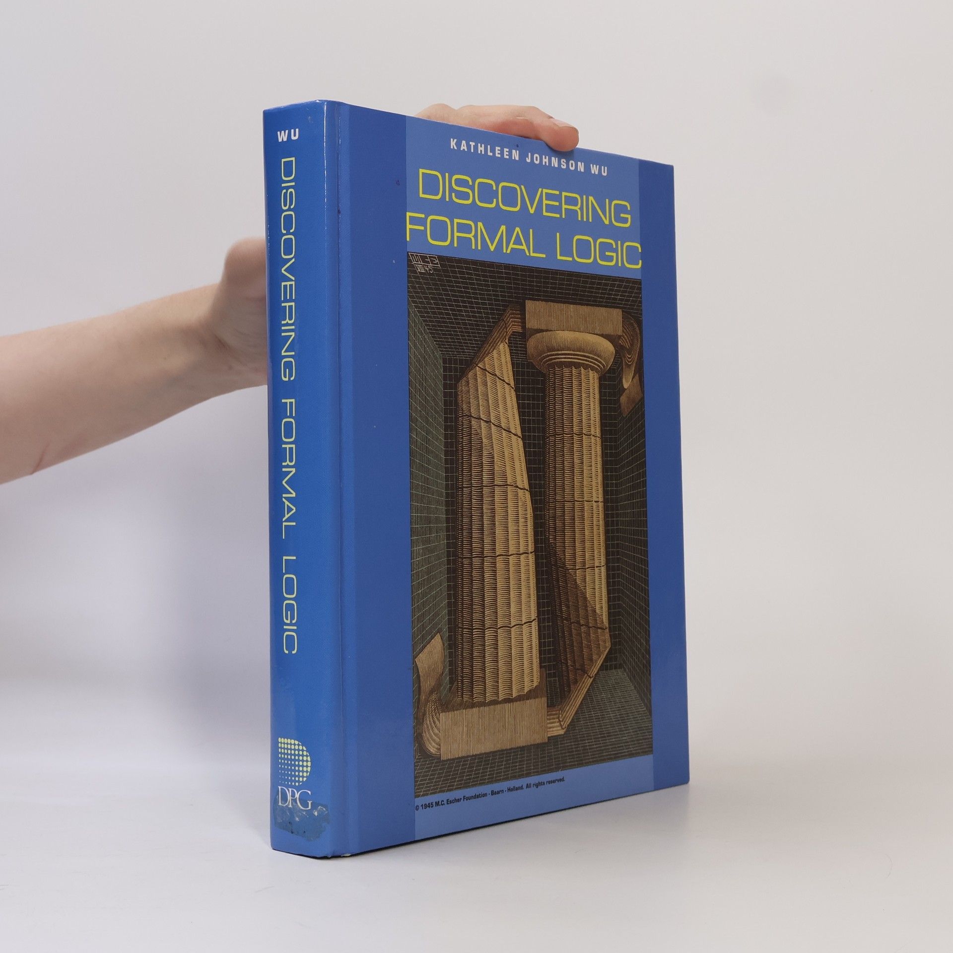 Kathleen Johnson Wu Discovering Formal Logic