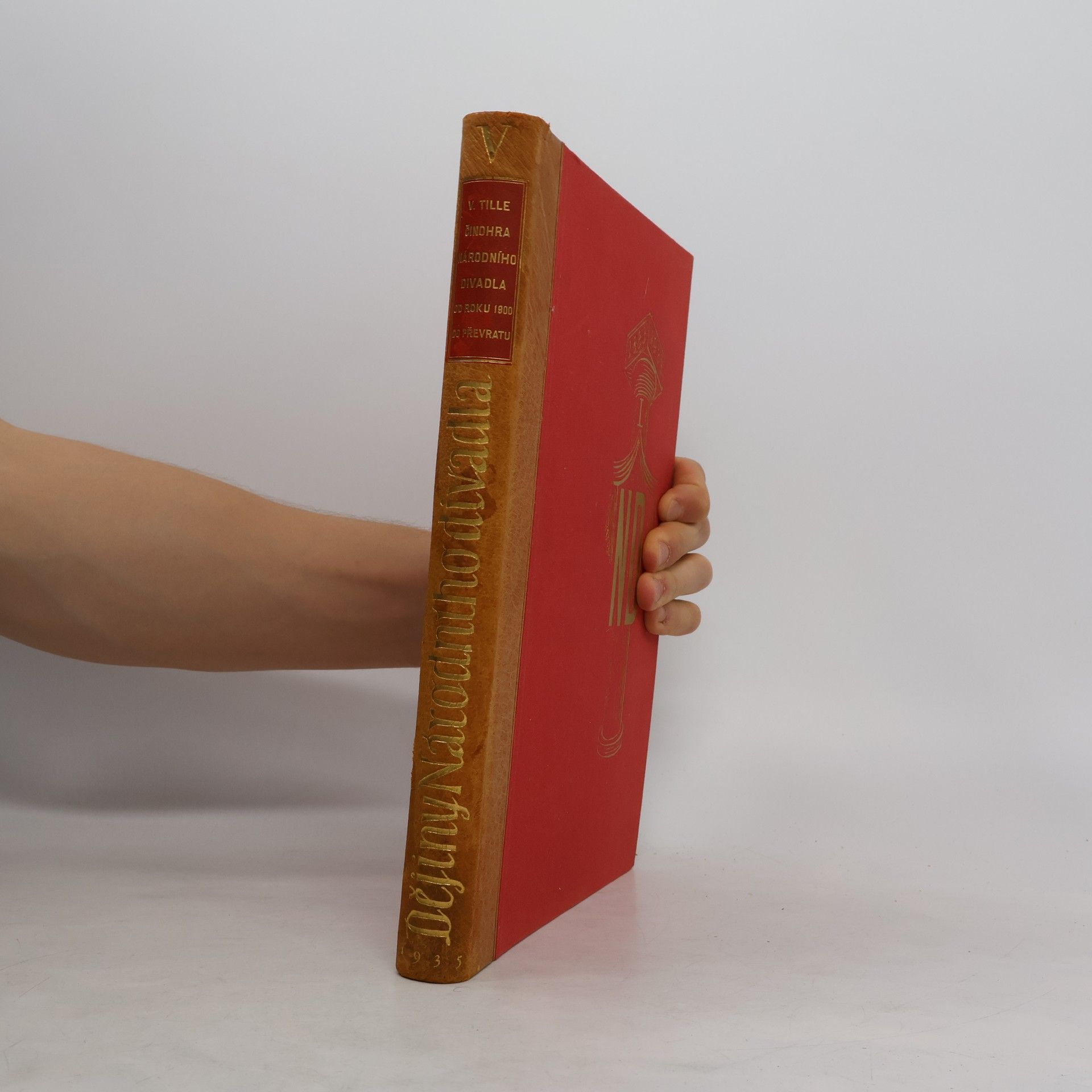 Václav Říha Dějiny Národního divadla. 5, Činohra Národního divadla od roku 1900 do převratu