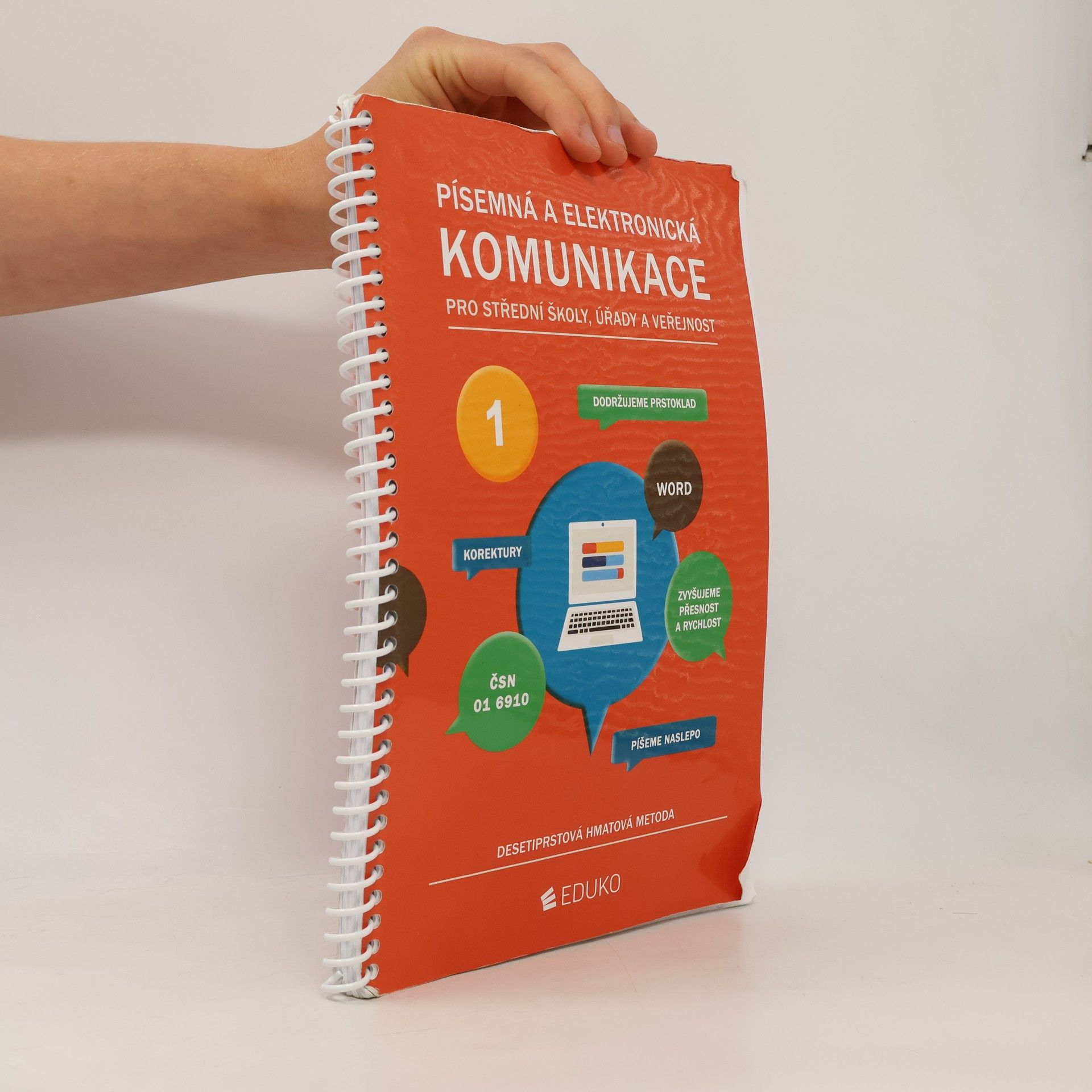 Irena Hochová Písemná a elektronická komunikace pro střední školy, úřady a veřejnost 1 : desetiprstová hmatová metoda