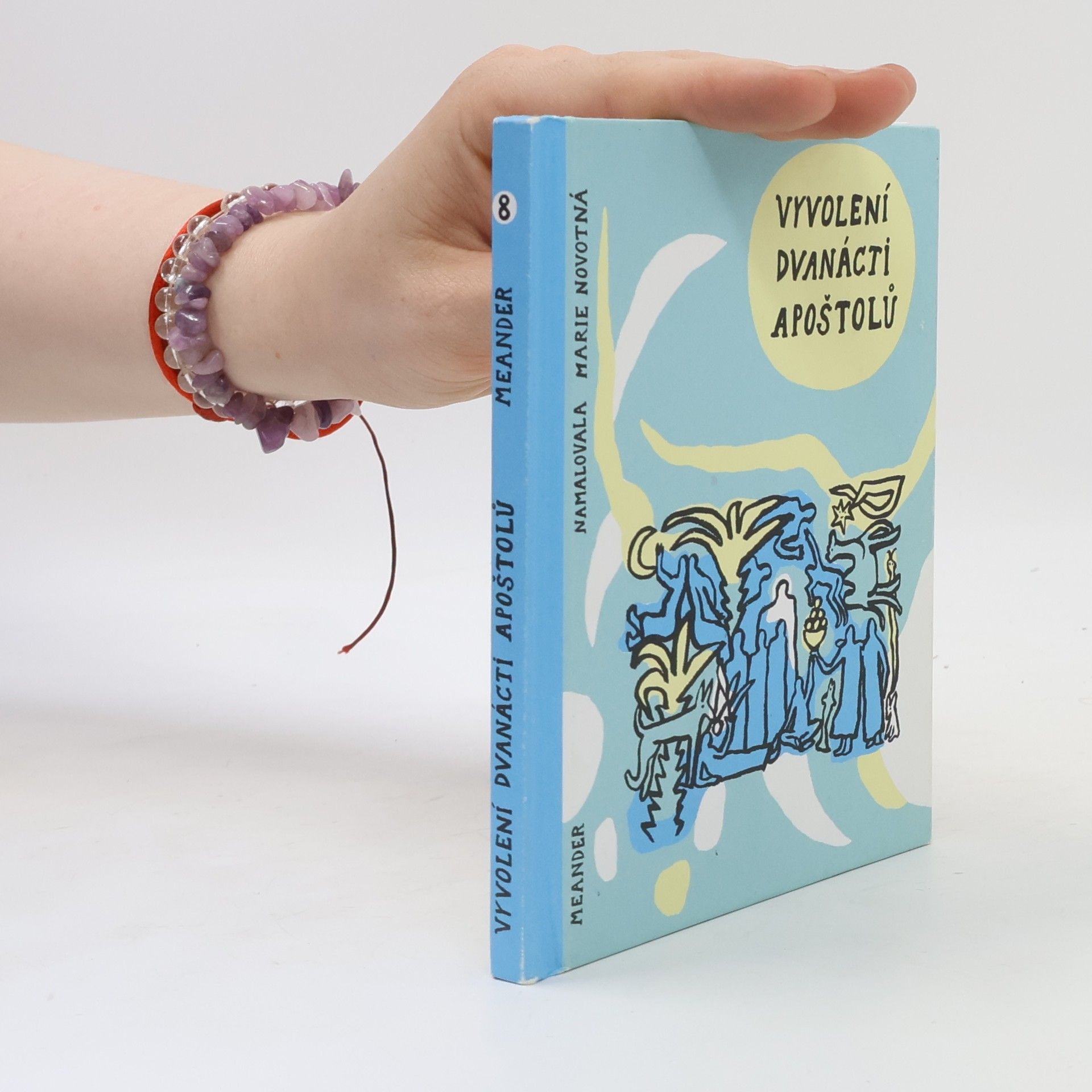 Ivana Pecháčková Vyvolení dvanácti apoštolů