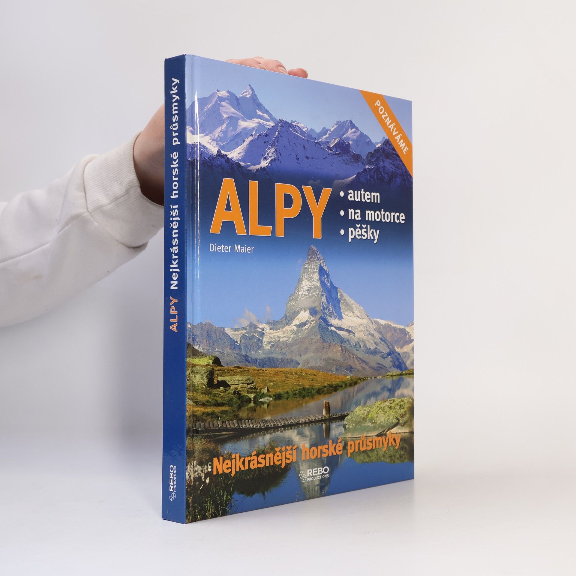 Dieter Maier Alpy: Nejkrásnější horské průsmyky