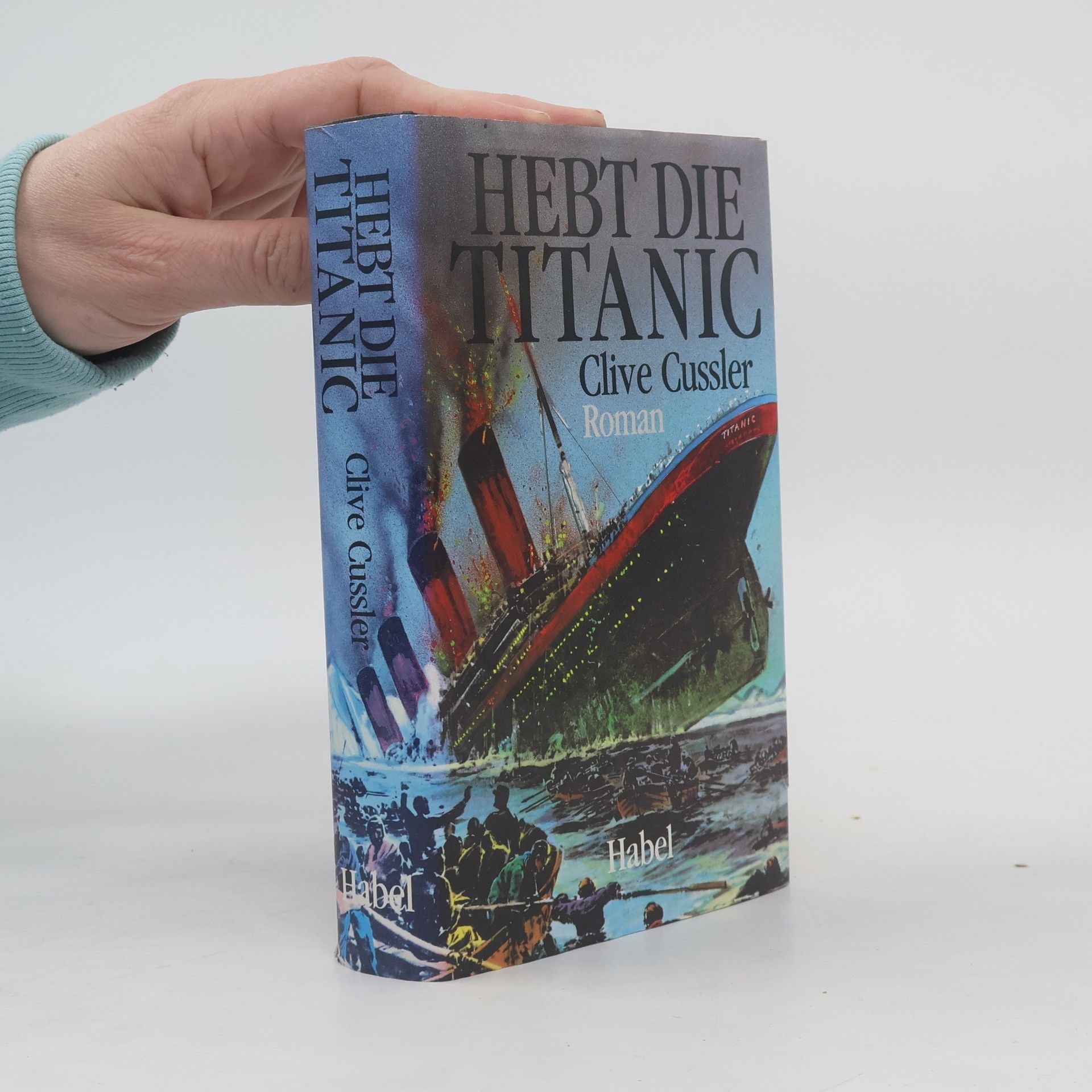 Clive Cussler Hebt die Titanic. Roman.