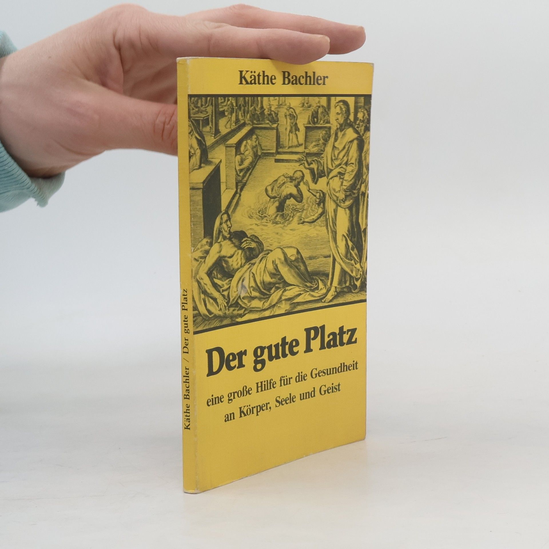 Käthe Bachler Der gute Platz