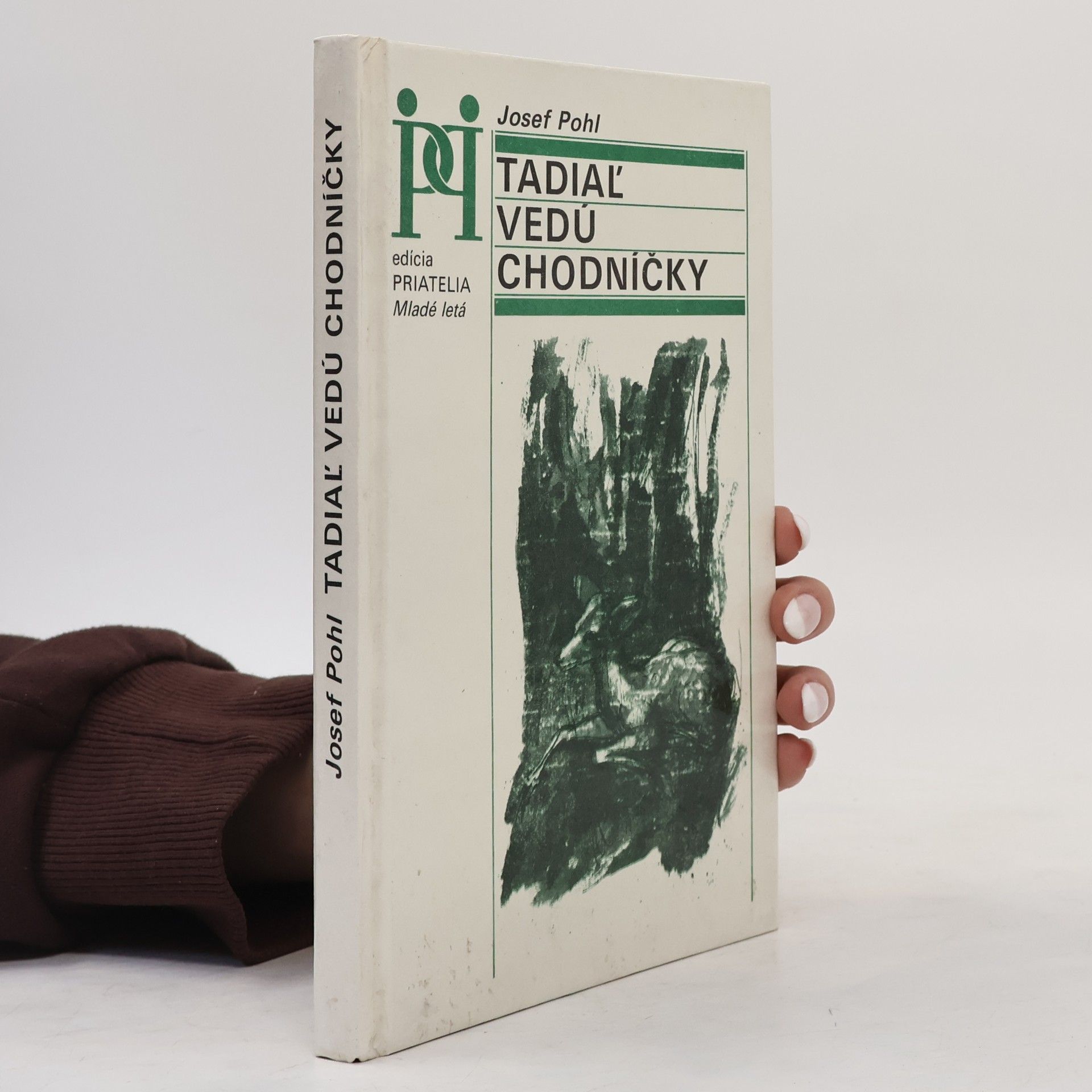 Josef Pohl Tadiaľ vedú chodníčky