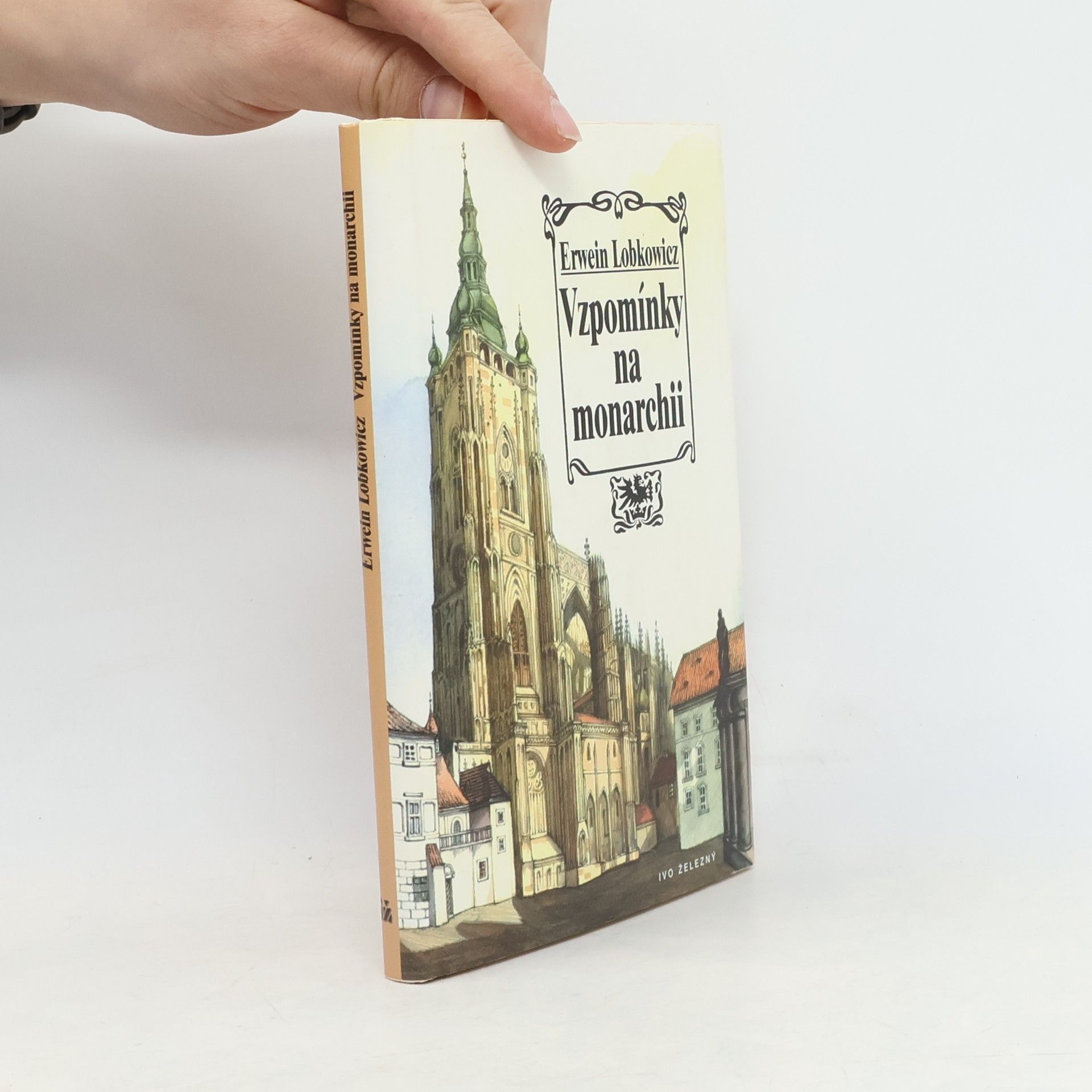 Erwein Lobkowicz Vzpomínky na monarchii