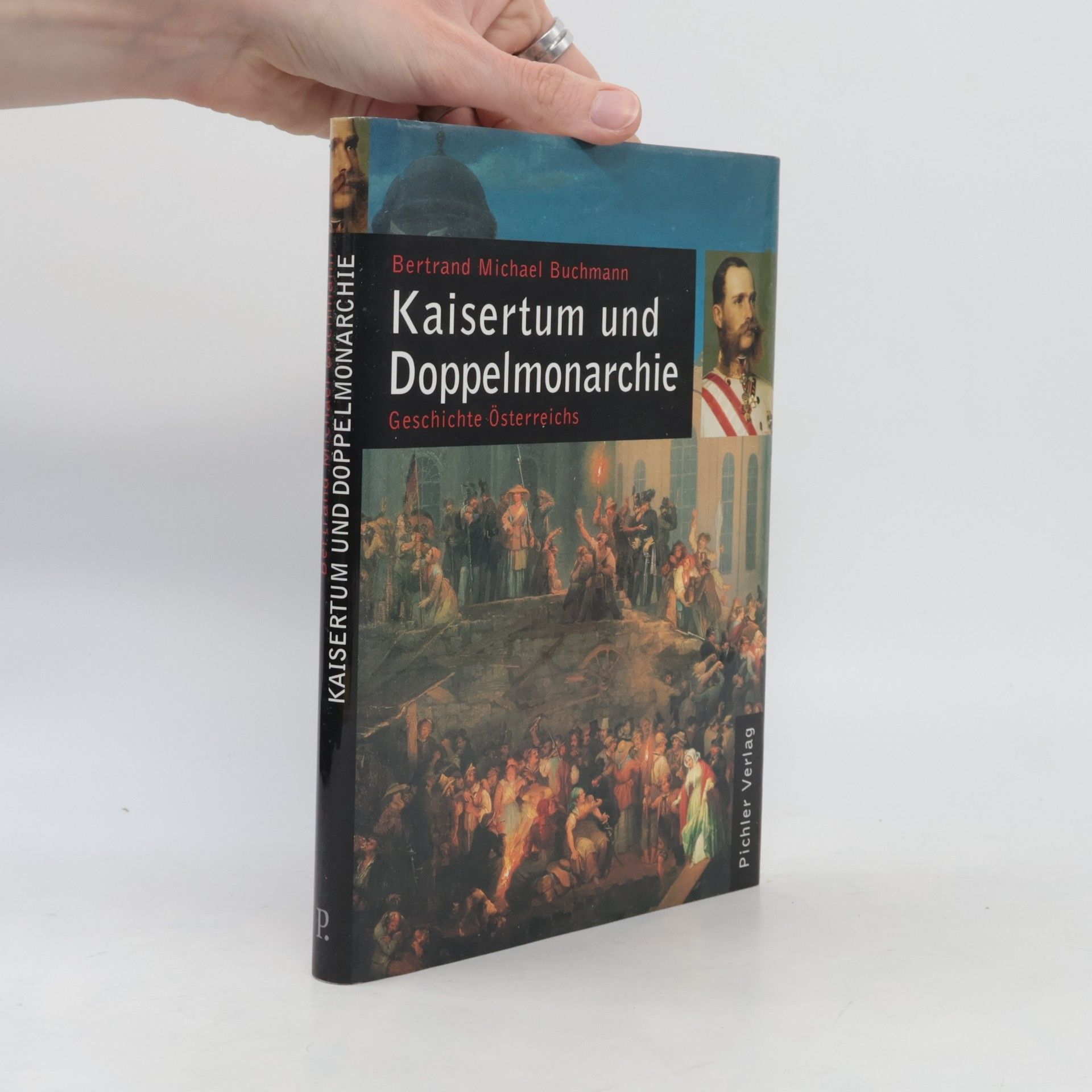 Bertrand Michael Buchmann Kaisertum und Doppelmonarchie