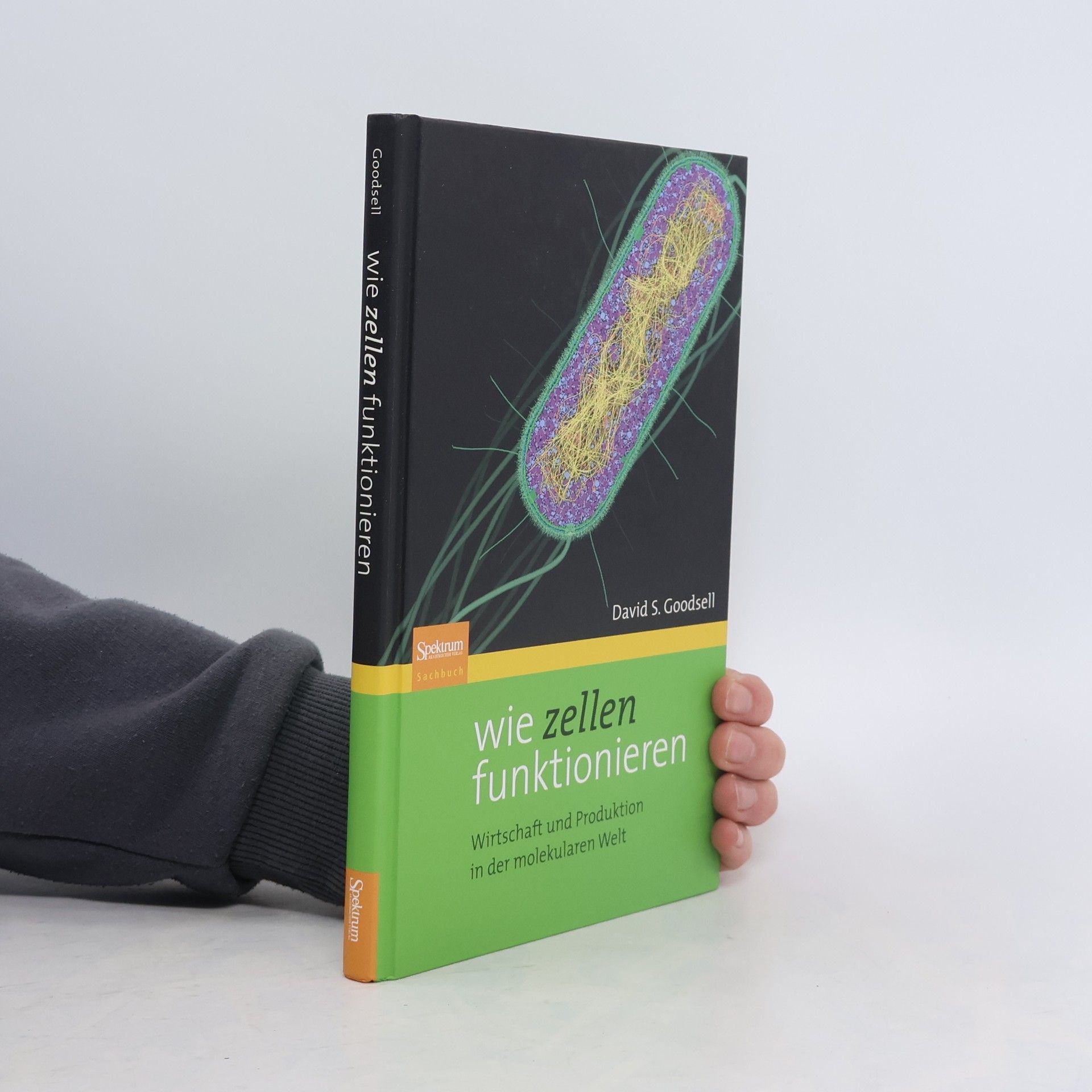 David S. Goodsell Wie Zellen funktionieren