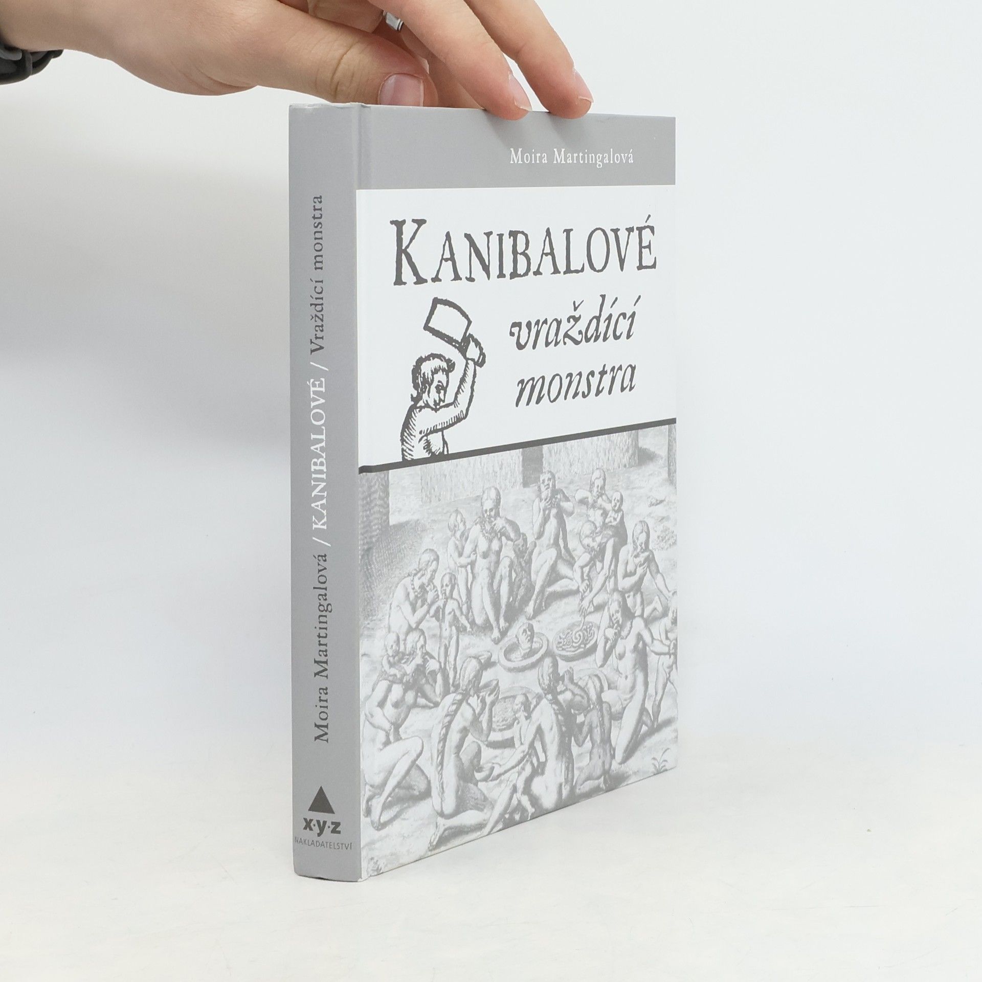 Moira Martingal Kanibalové. Vraždící monstra