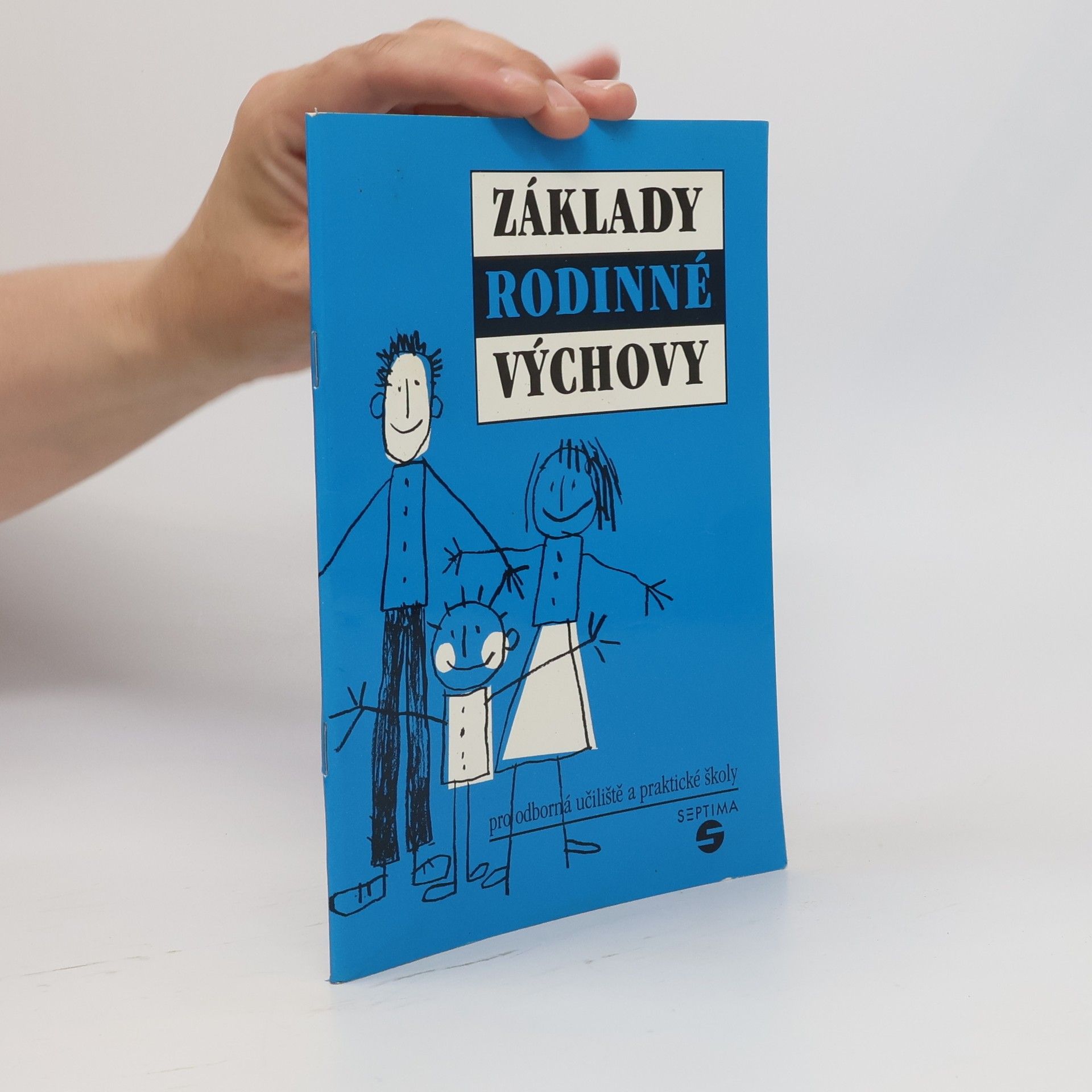 Libor Mojžíš Základy rodinné výchovy