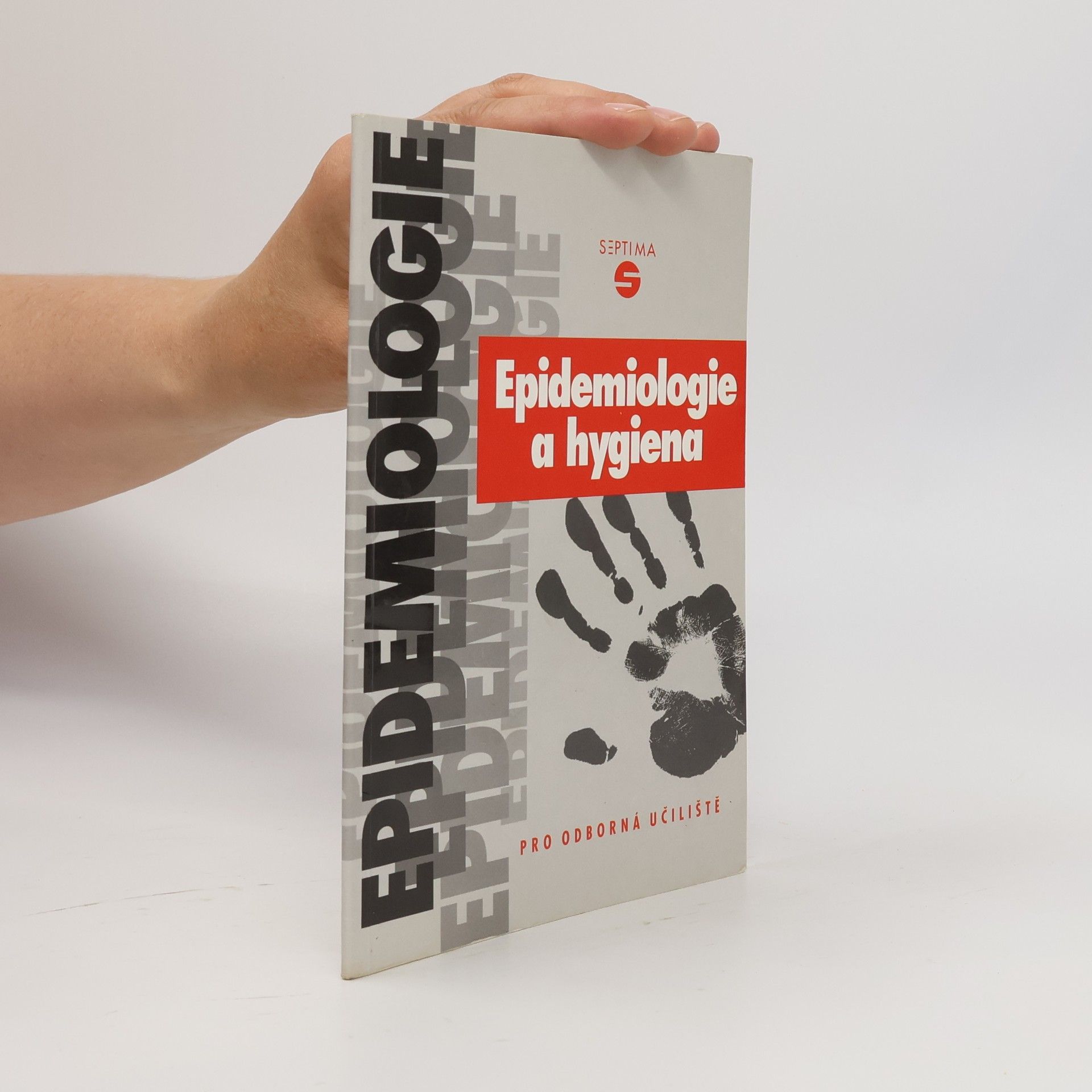 Kolektiv autorů Epidemiologie a hygiena pro odborná učiliště a praktické školy