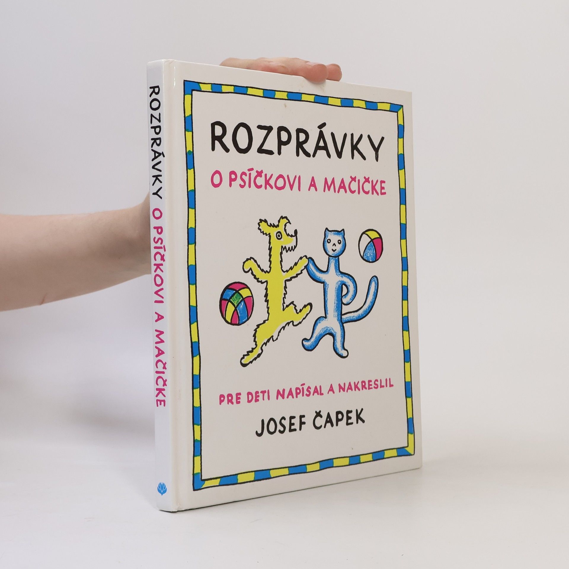Josef Čapek Rozprávky o psíčkovi a mačičke