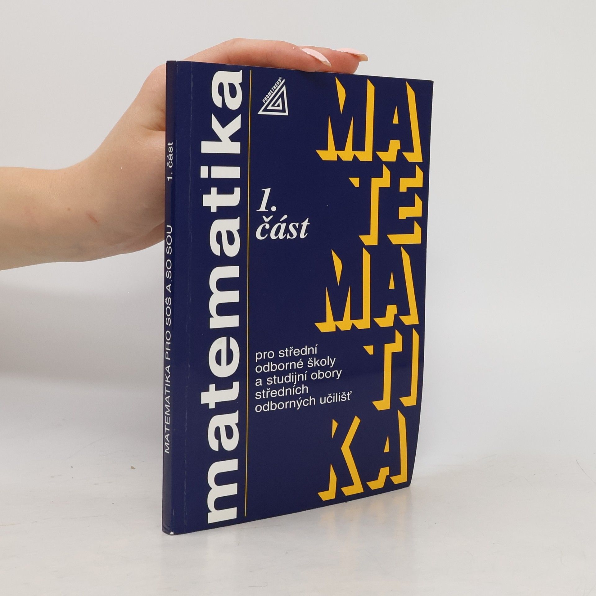 Auteurscollectief Matematika pro střední odborné školy a studijní obory středních odborných učilišť 1. část