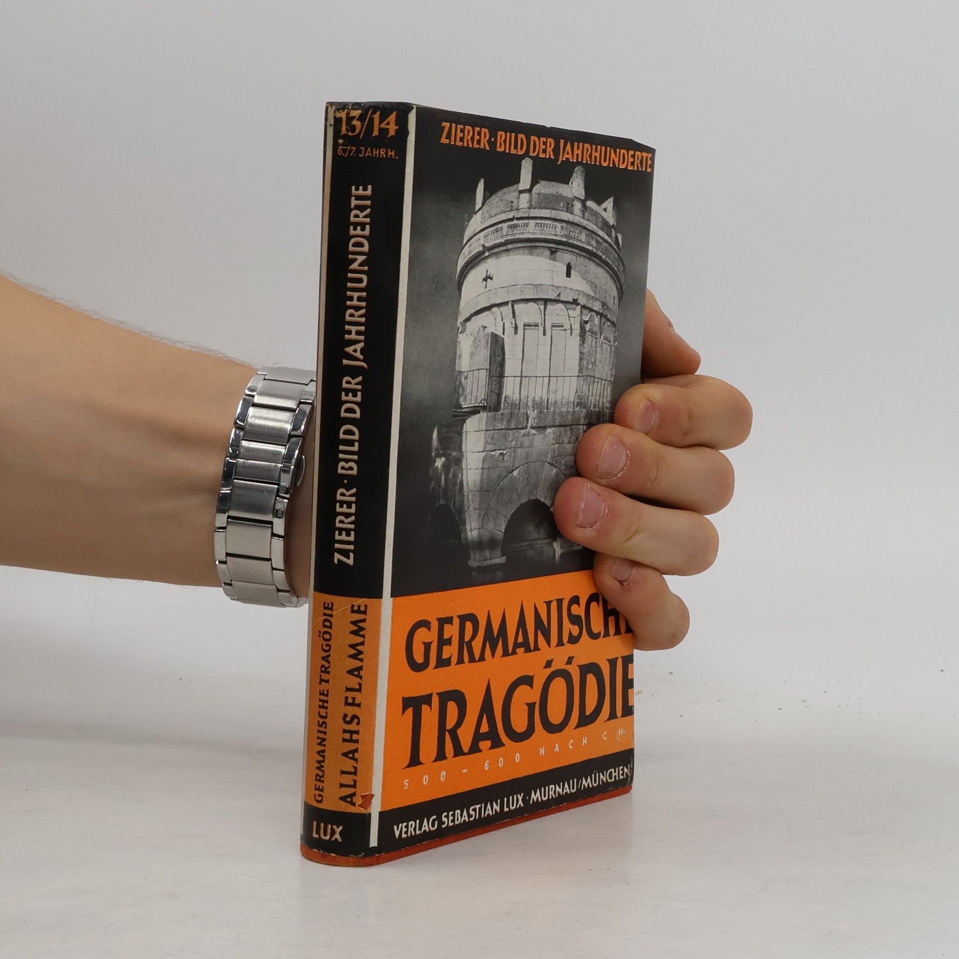 Otto Zierer Germanische Tragödie. Bild der Jahrhunderte 13