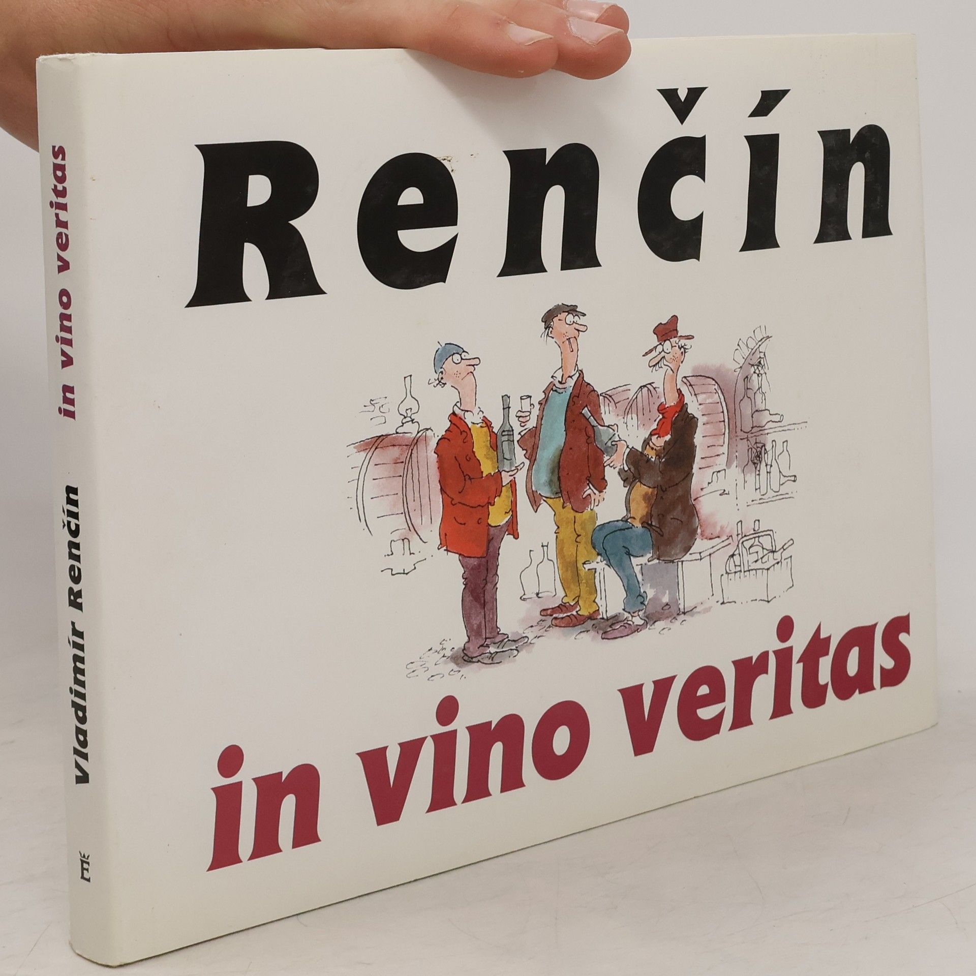 Vladimír Renčín Renčín. In vino veritas In vino veritas