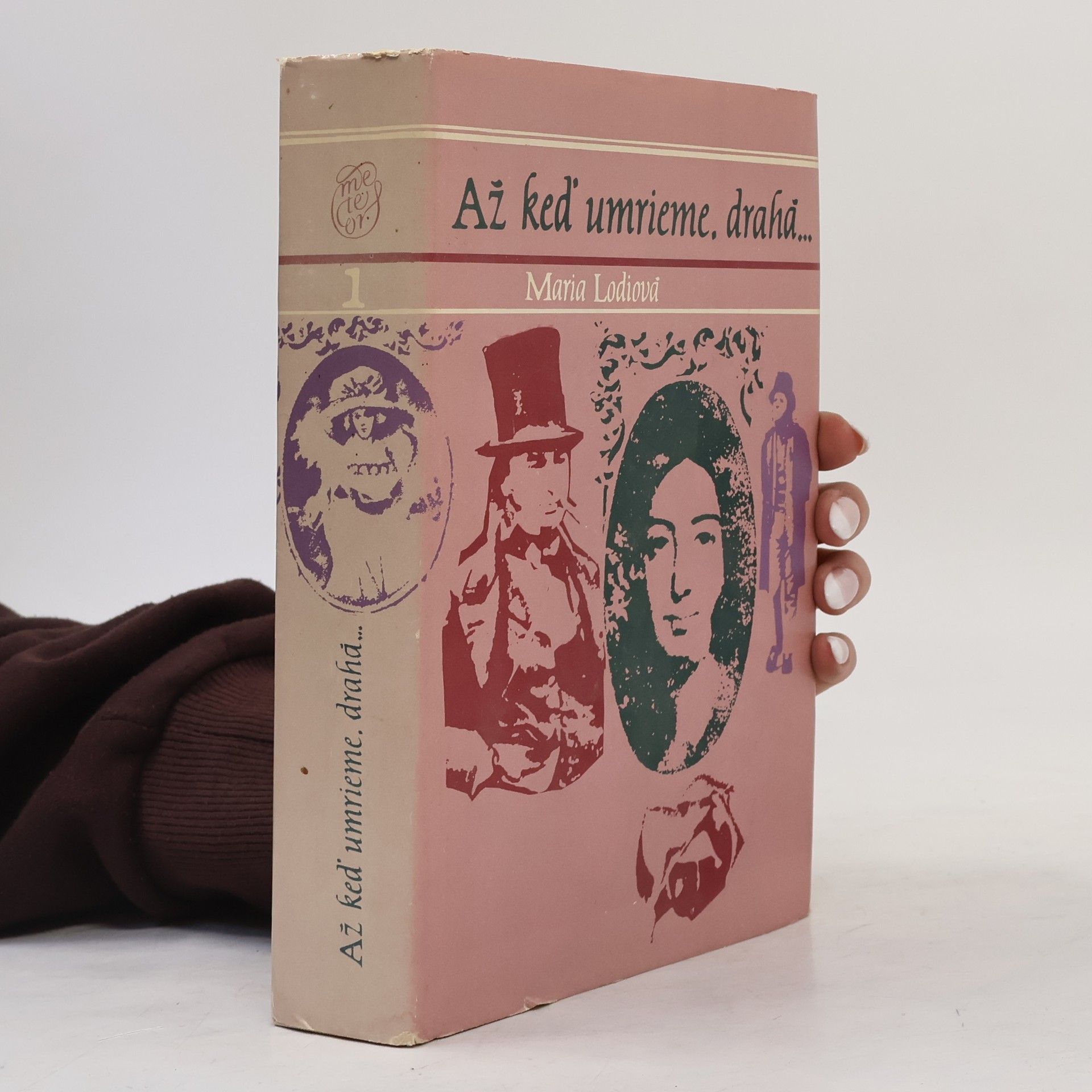 Maria Lodi Až keď umrieme, drahá... I. Roky ošiaľu