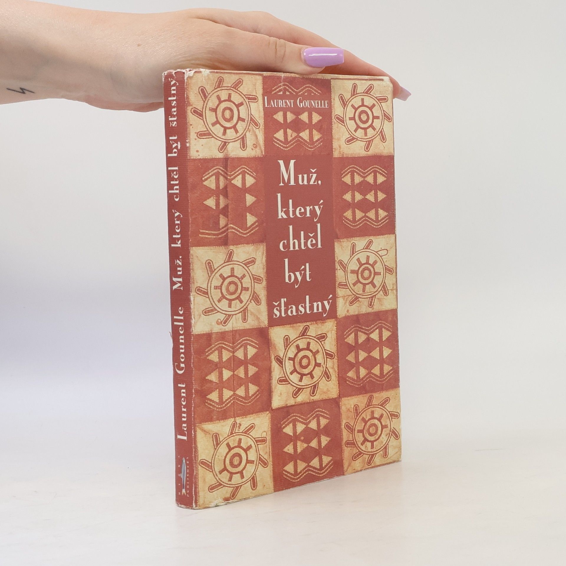 Laurent Gounelle Muž, který chtěl být šťastný