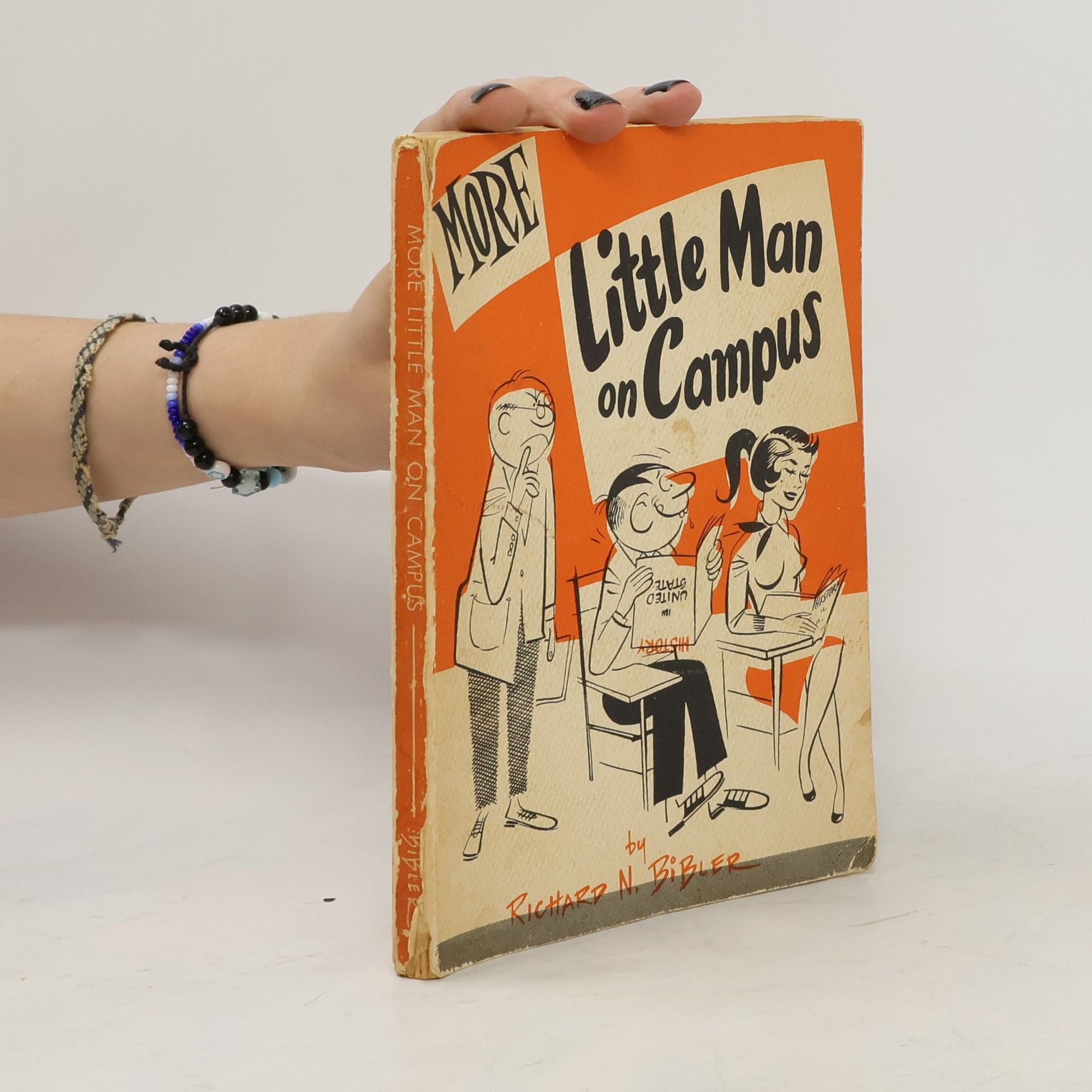 Richard N. Bibler  More Little Man on Campus