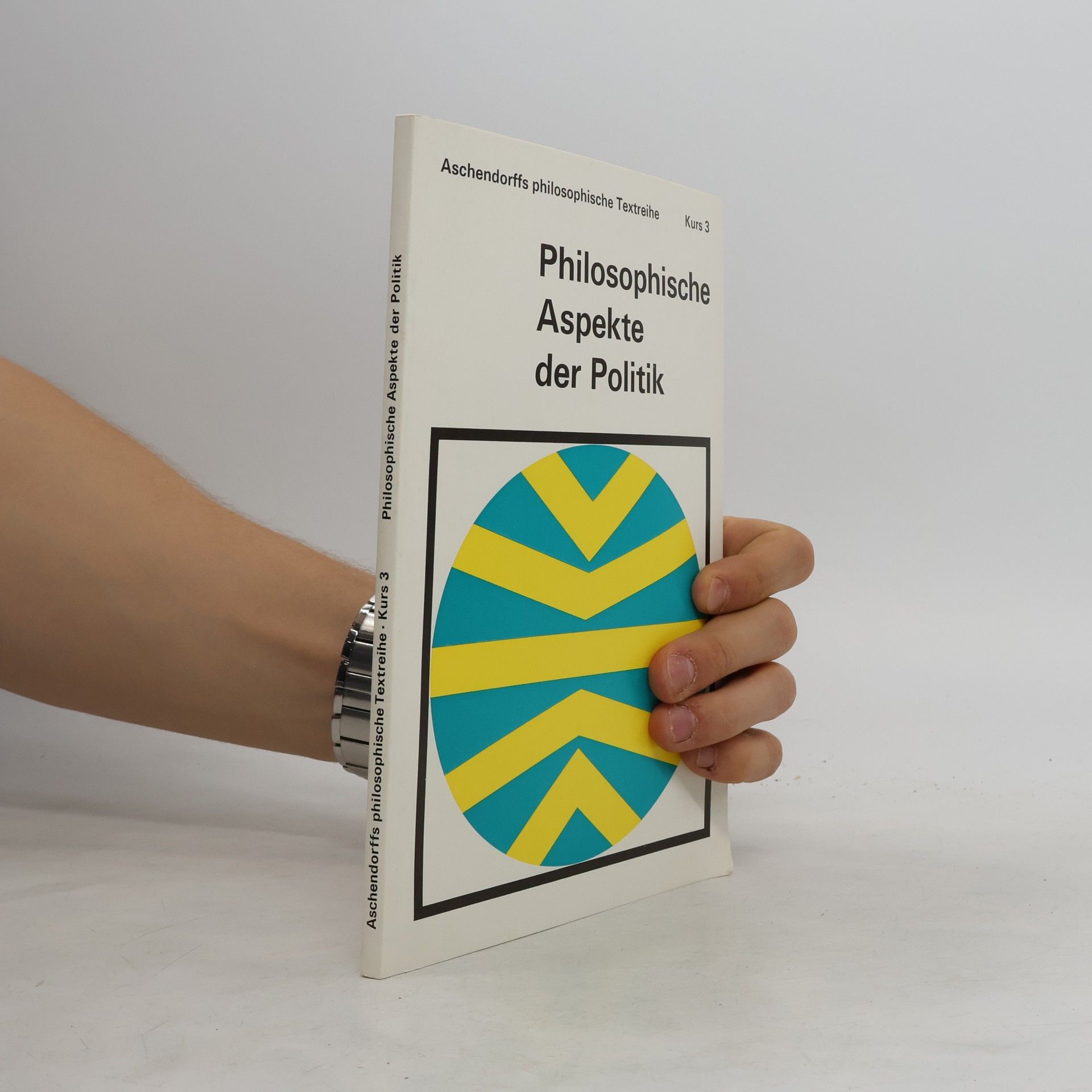 Aschendorffs philosophische Textreihe - 3: Philosophische Aspekte der Politik