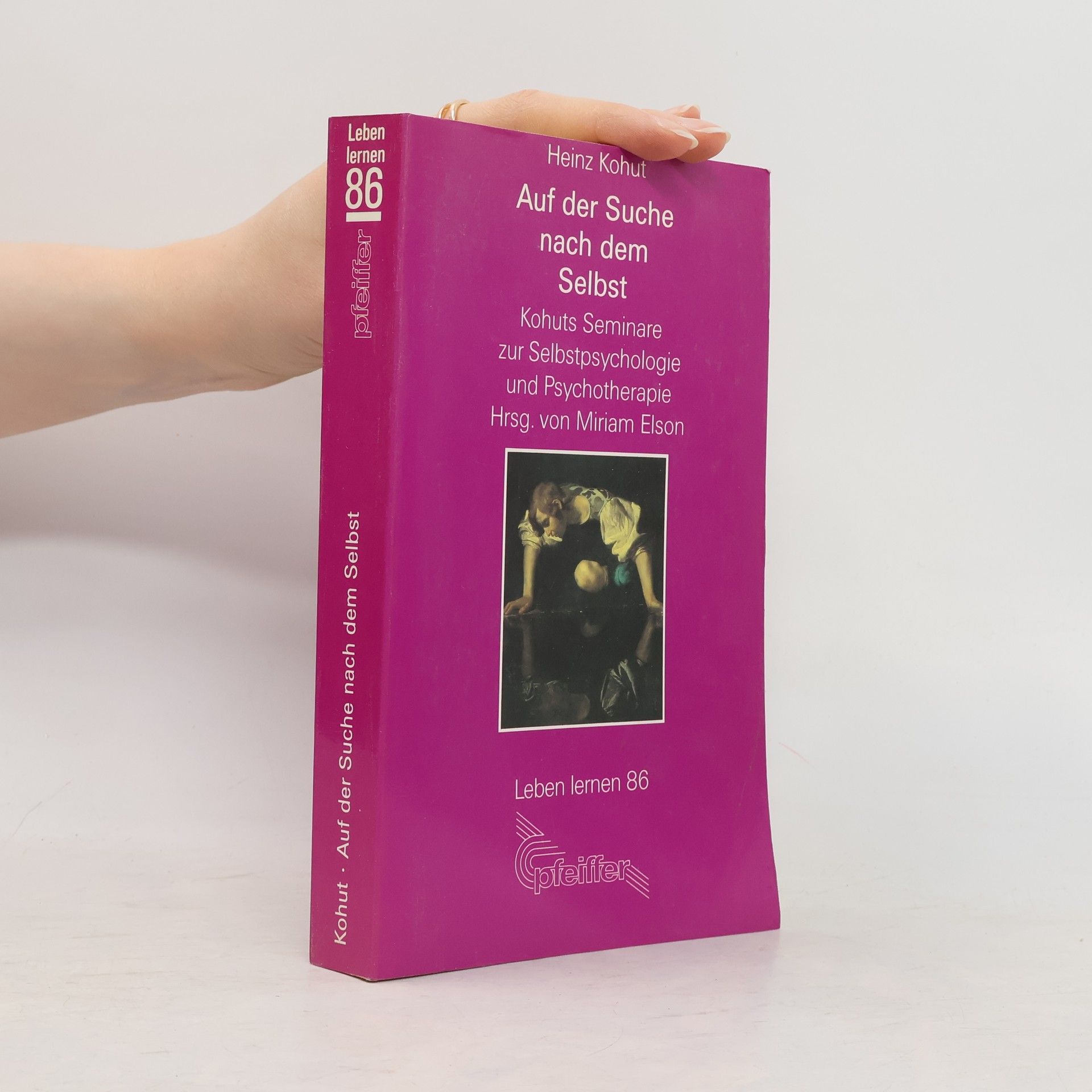 Heinz Kohut Auf der Suche nach dem Selbst