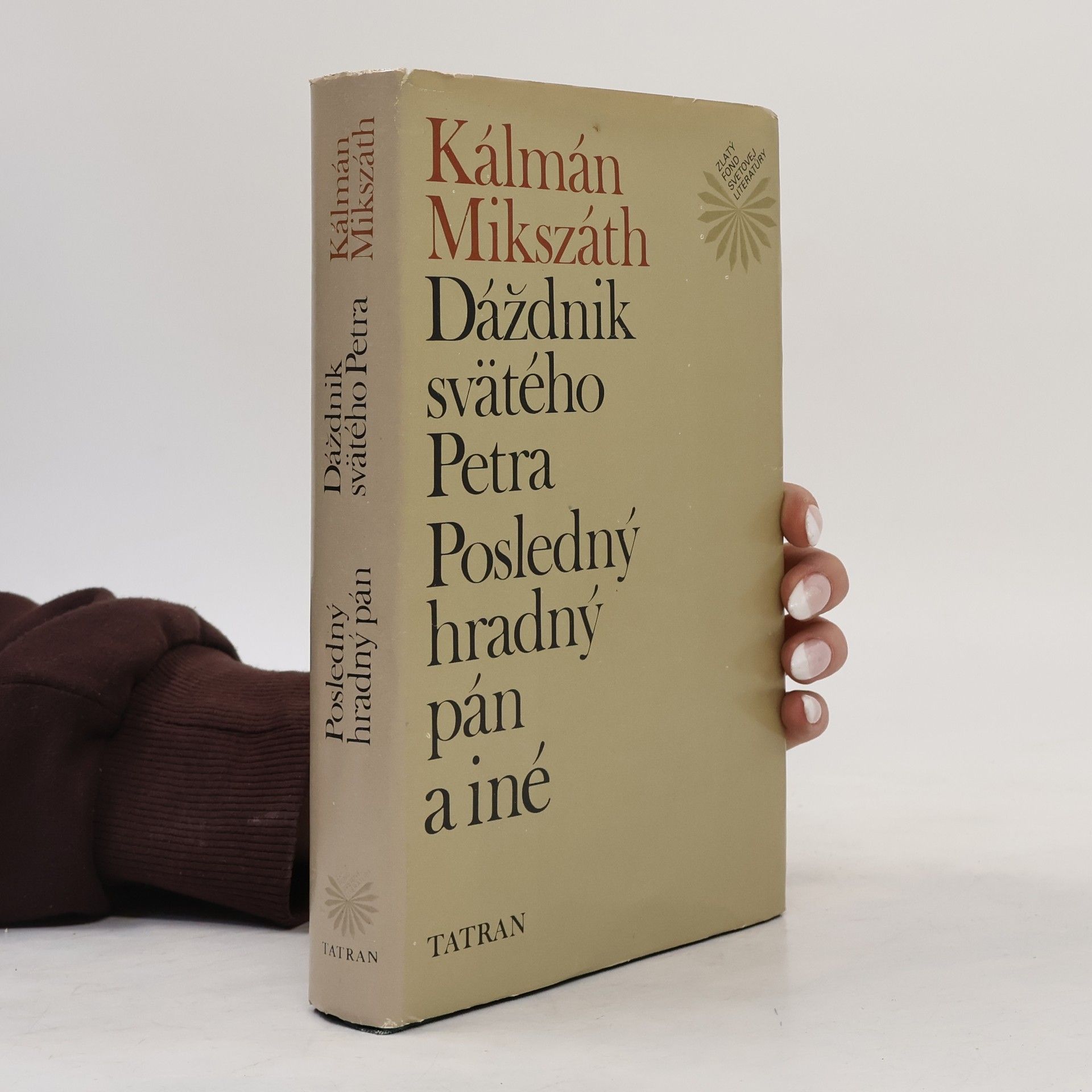 Kálmán Mikszáth Dáždnik svätého Petra. Posledný hradný pán a iné