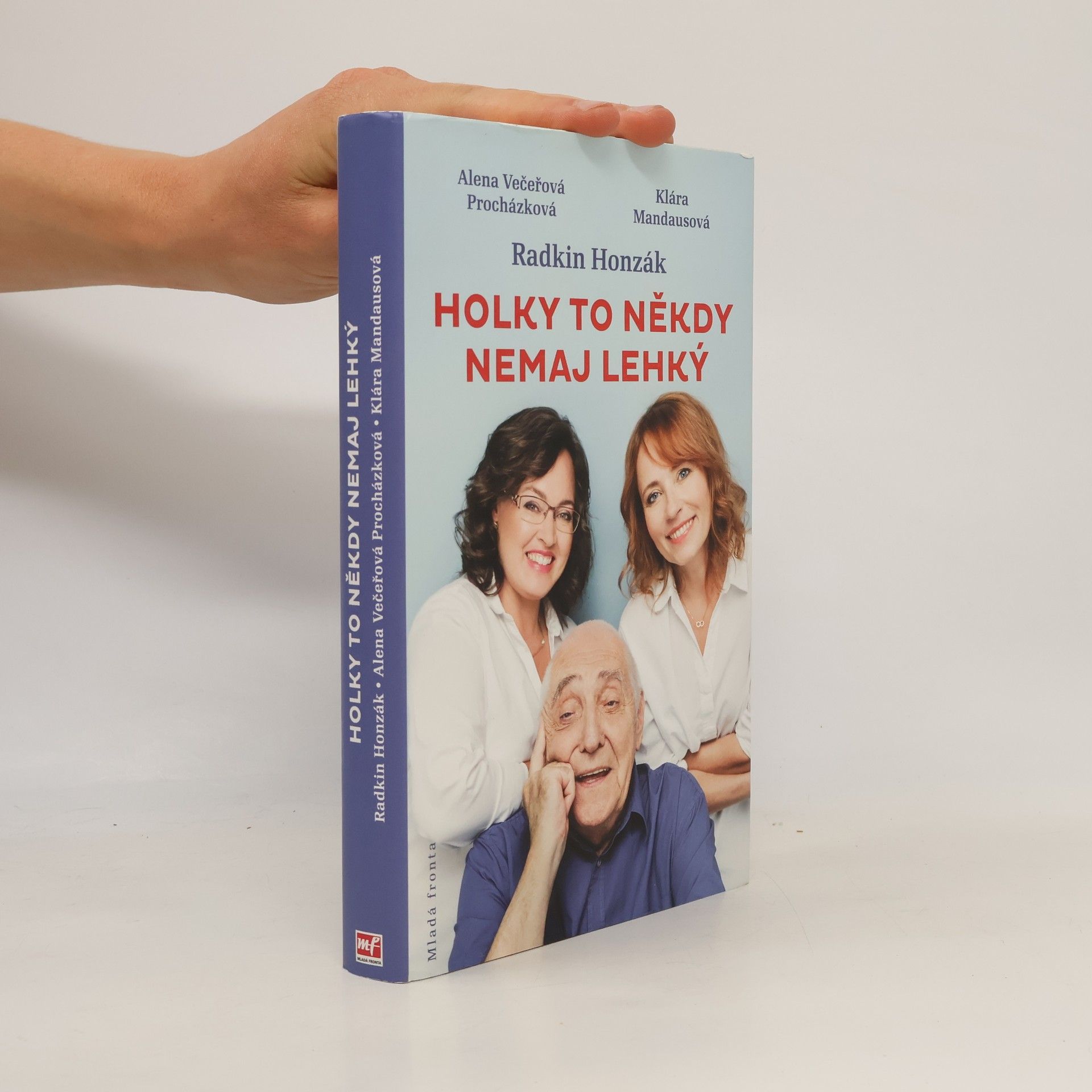 Alena Večeřová Procházková Holky to někdy nemaj lehký