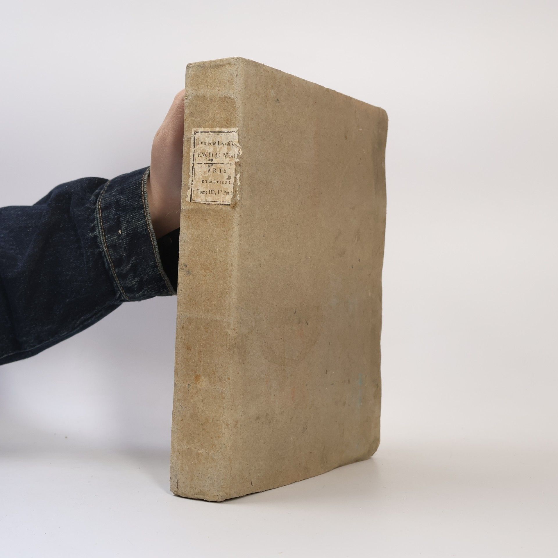 Kolektiv autorů Encyclopédie méthodique. Tome III Partie I. Arts et Métiers
