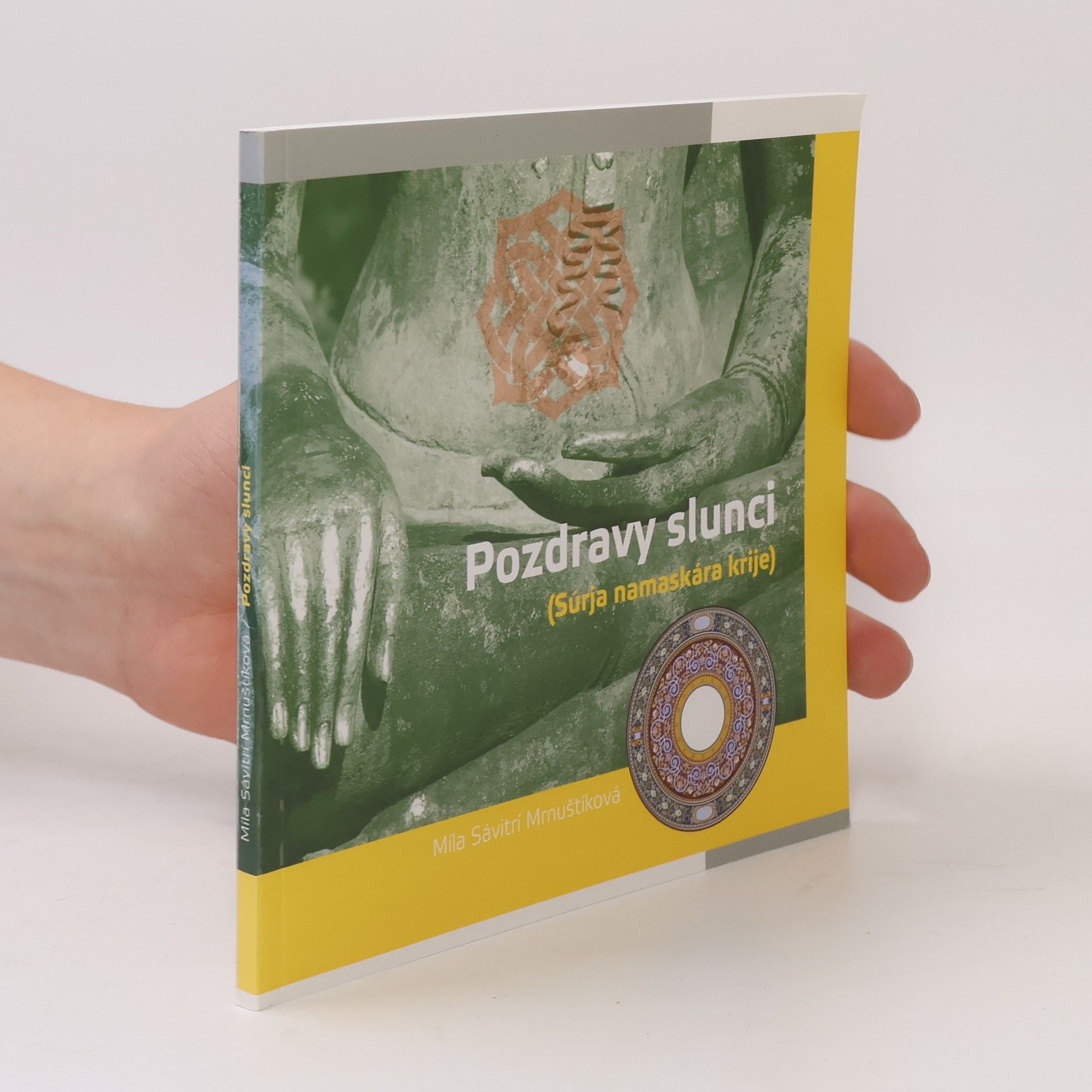 Míla Sávitrí Mrnuštíková Pozdavy slunci (Súrja namaskára krije)