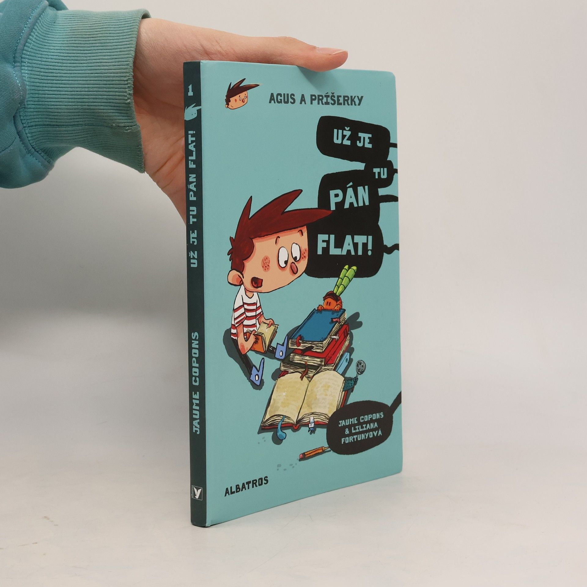 Jaume Copons Agus a príšerky. Už je tu pán Flat!