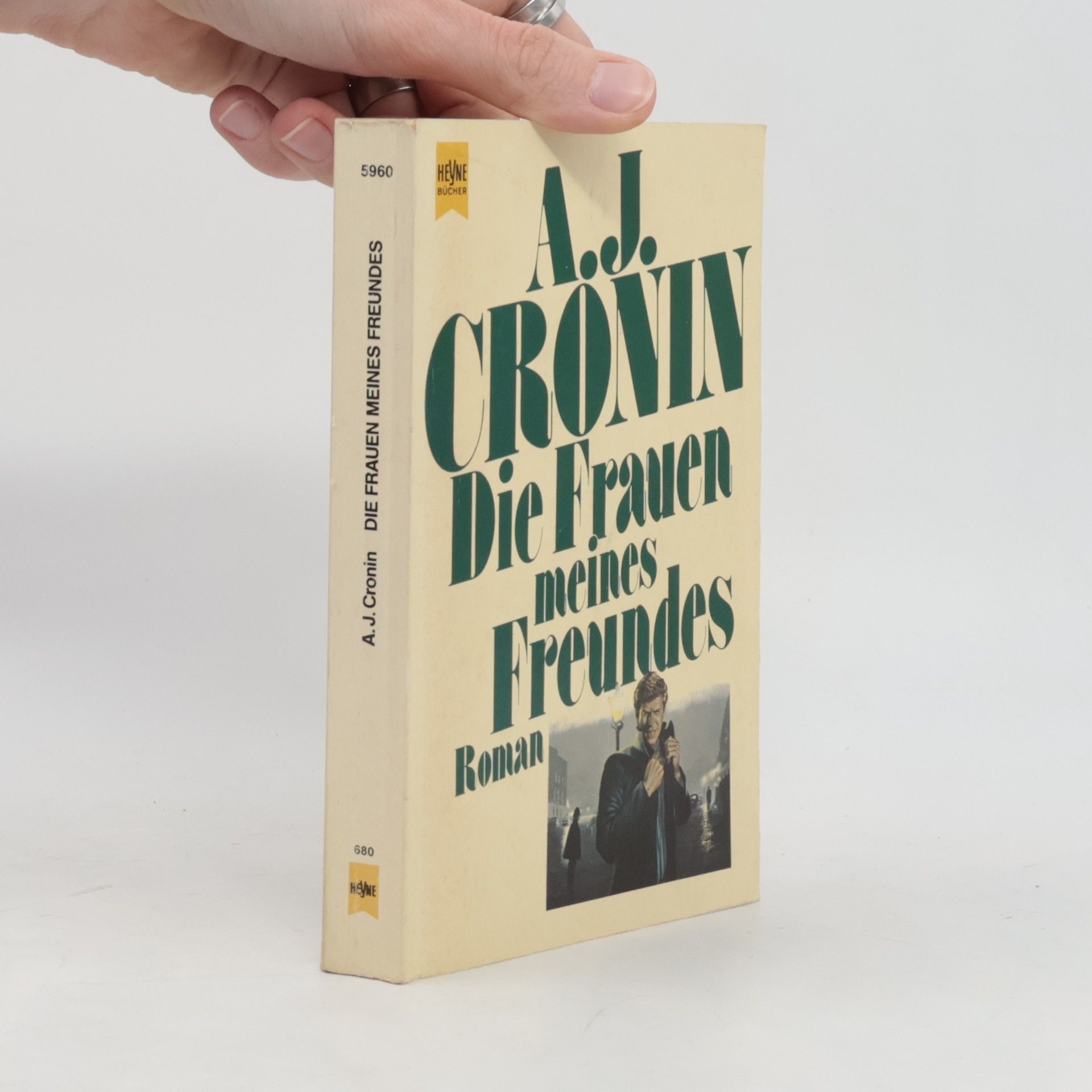 A. J. Cronin Die Frauen meines Freundes