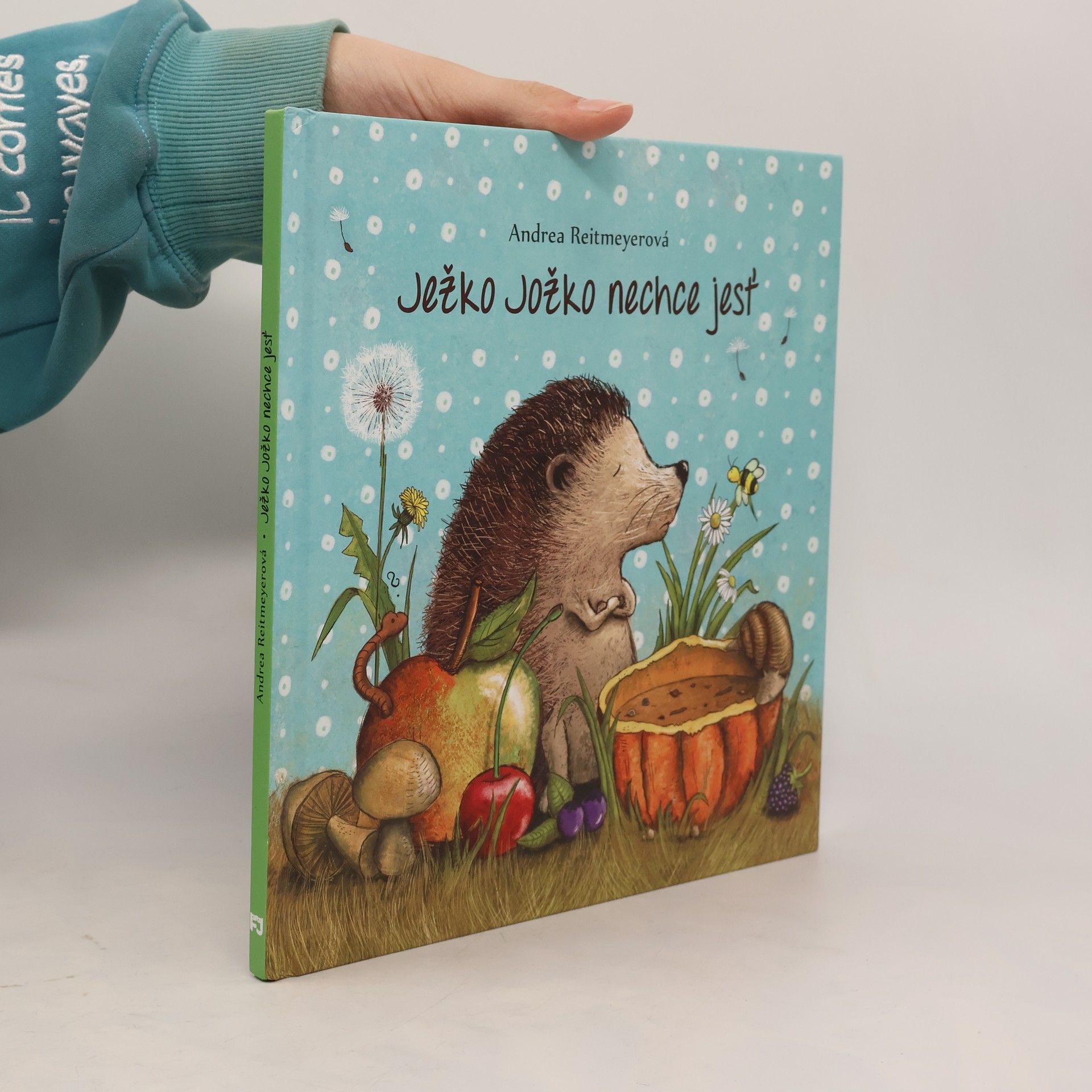 Andrea Reitmeyer Ježko Jožko nechce jesť