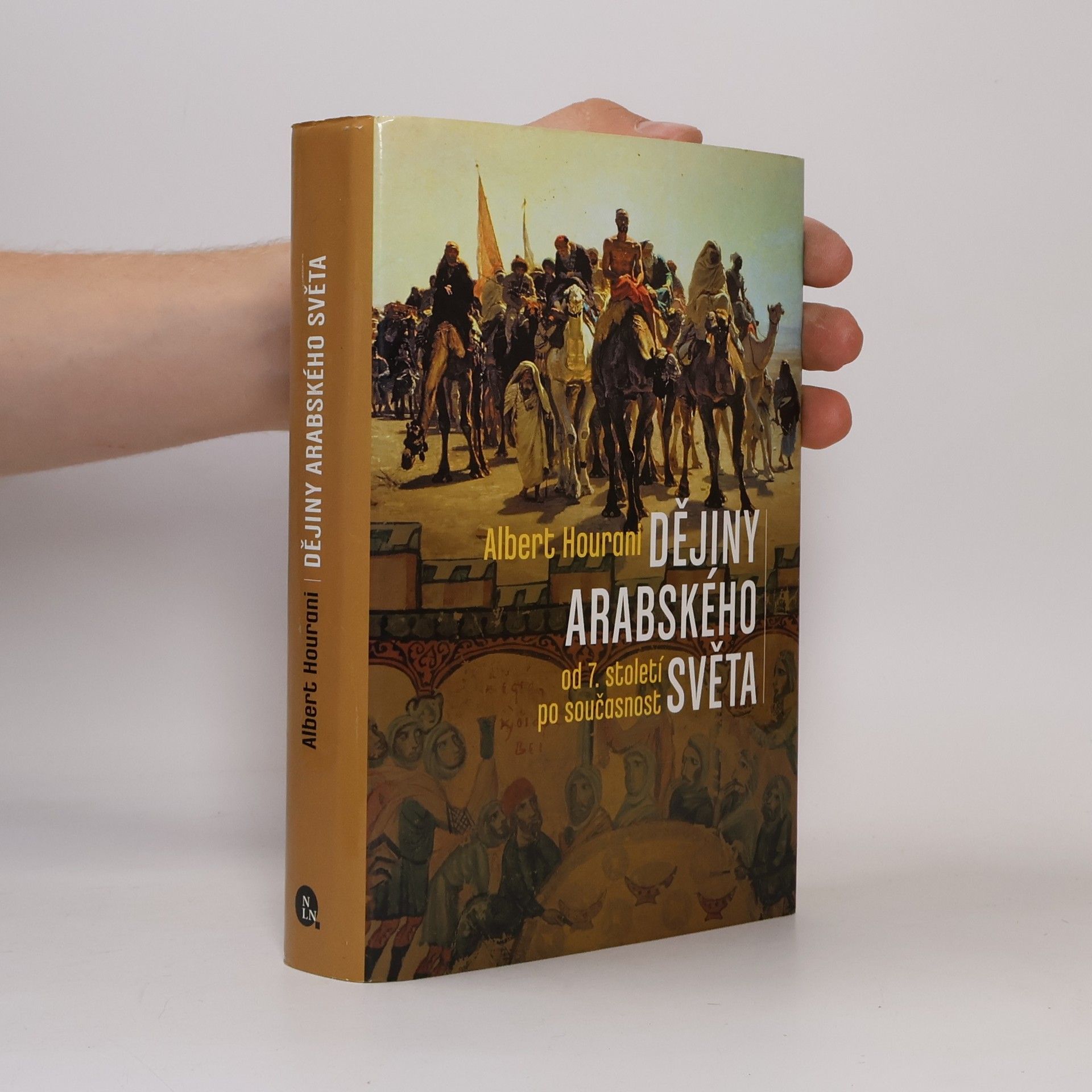 Albert Habib Hourani Dějiny arabského světa : od 7. století po současnost