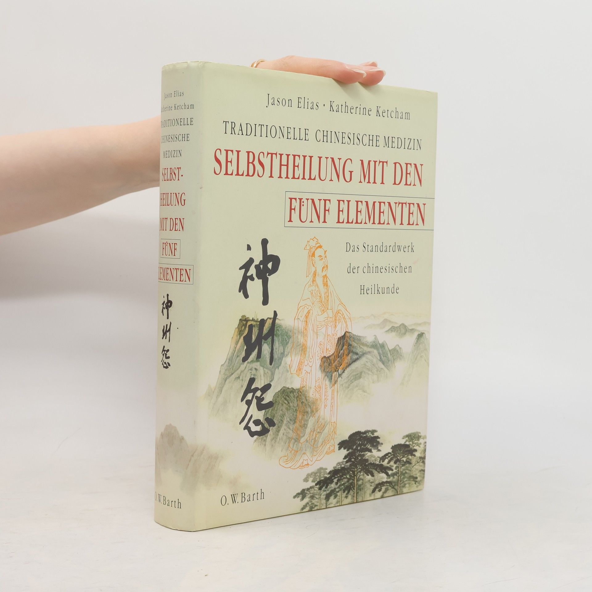 Jason Elias Selbstheilung mit den fünf Elementen
