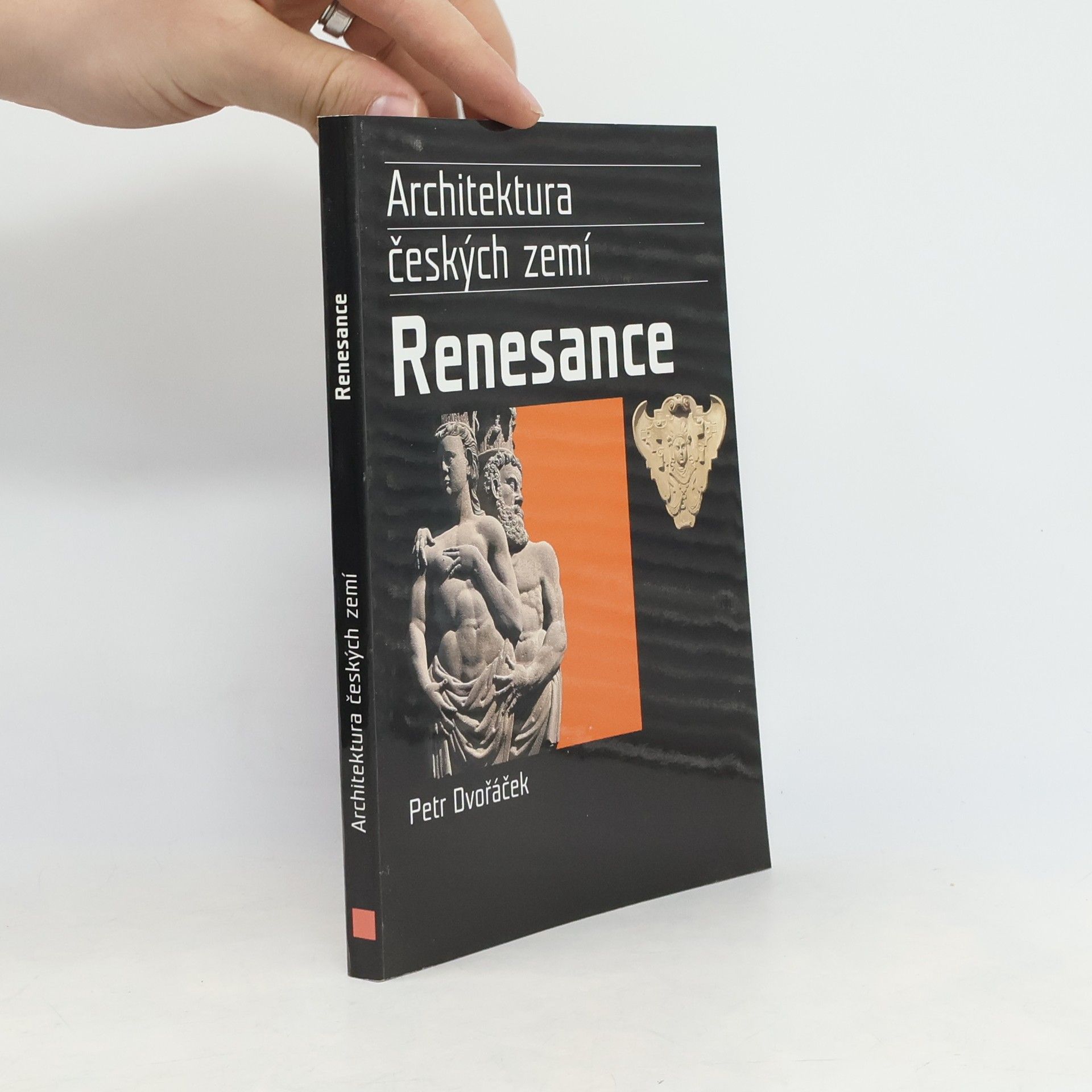 Petr Dvořáček Renesance. Architektura českých zemí