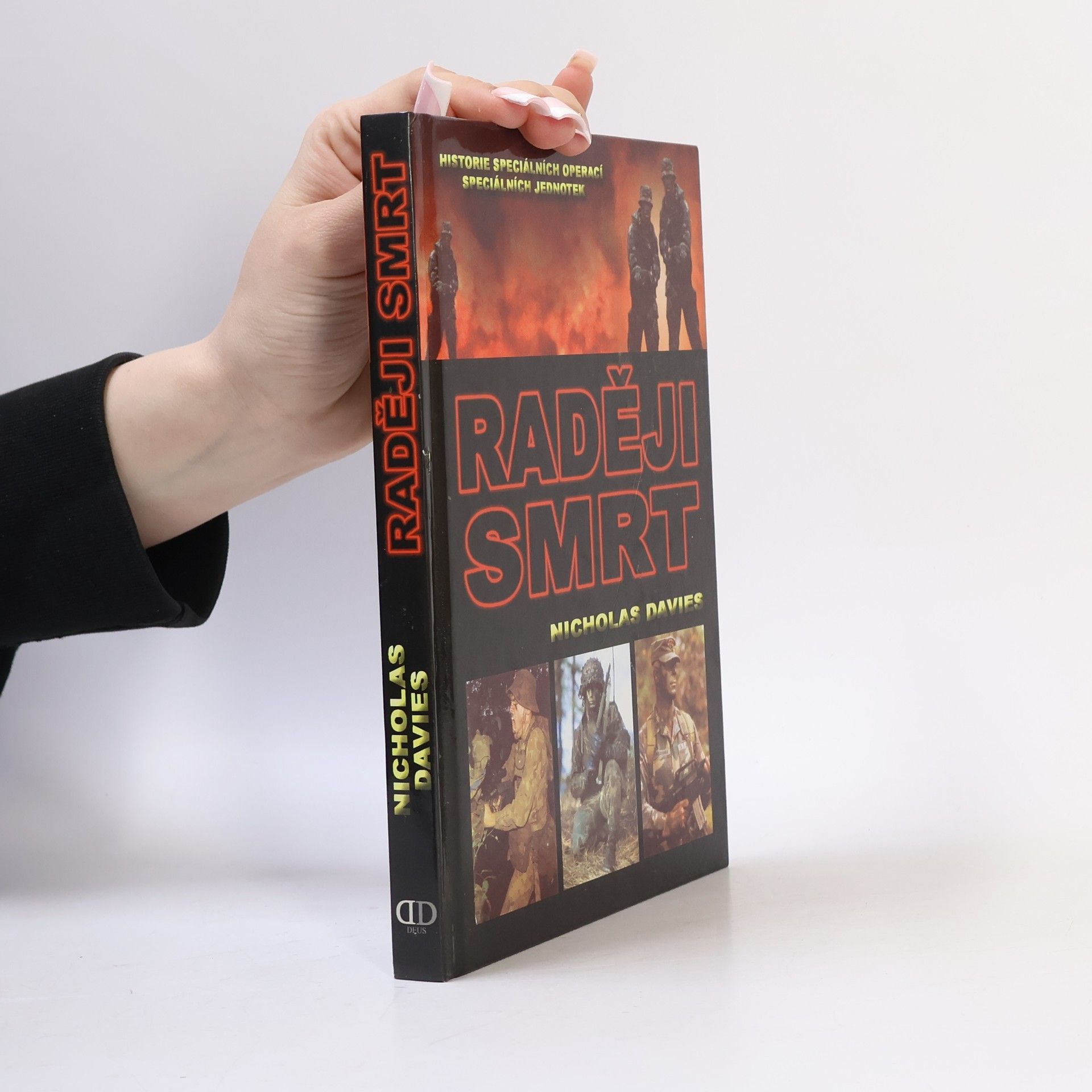 Nicholas Davies Raději smrt. Historie speciálních operací speciálních jednotek