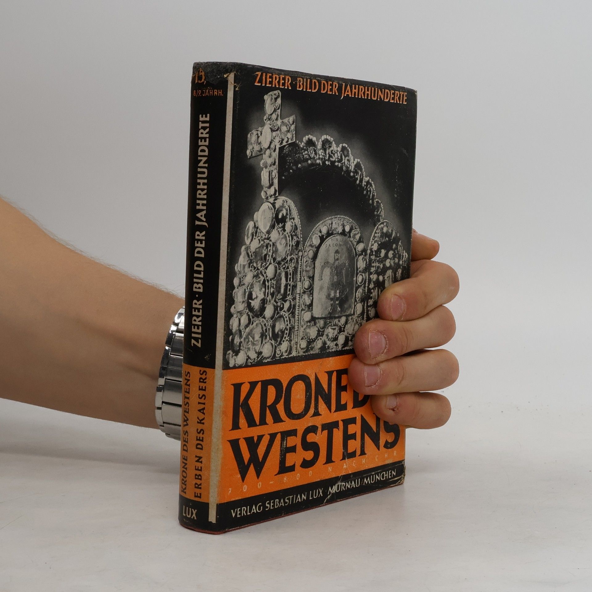 Otto Zierer Krone des Westens. 700 - 800 nach CHR