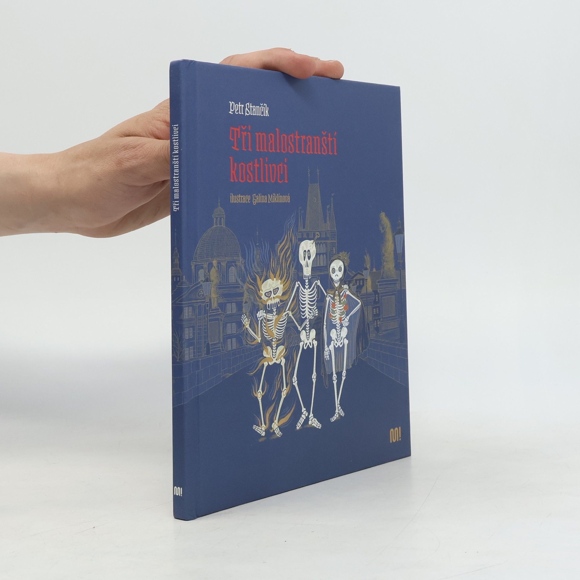 Petr Stančík Tři malostranští kostlivci