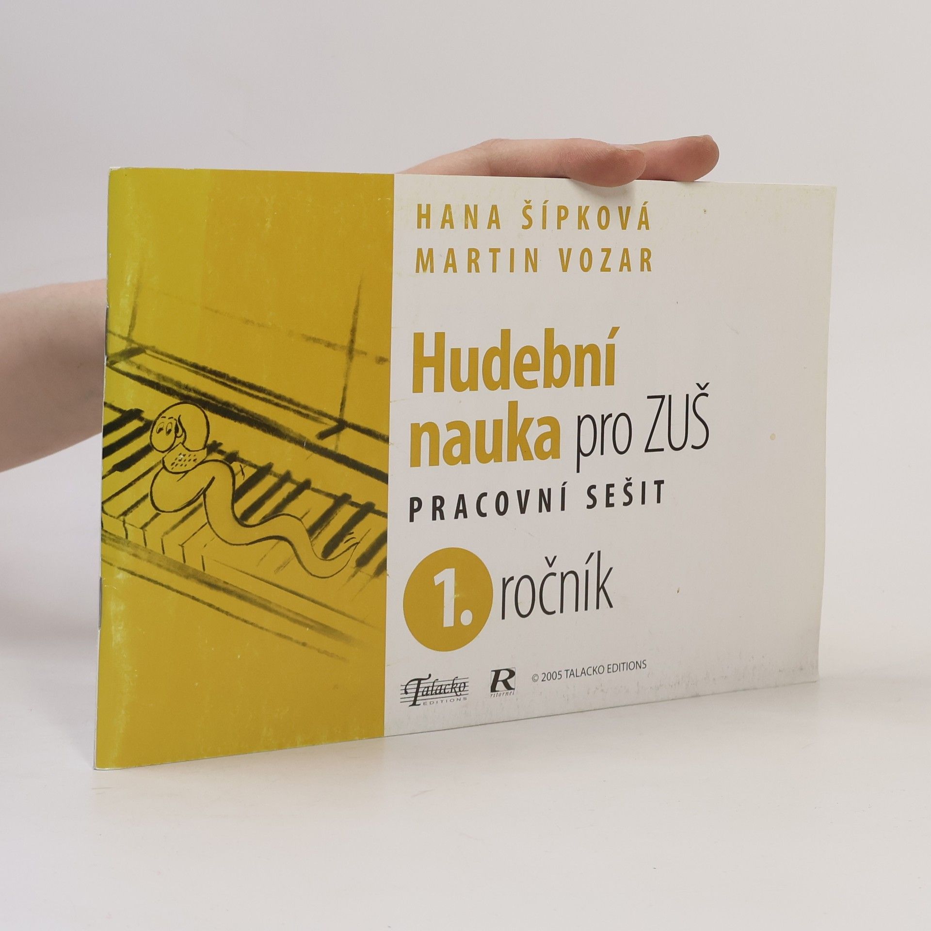 Hana Šipková Hudební nauka pro ZUŠ. 1. ročník : pracovní sešit