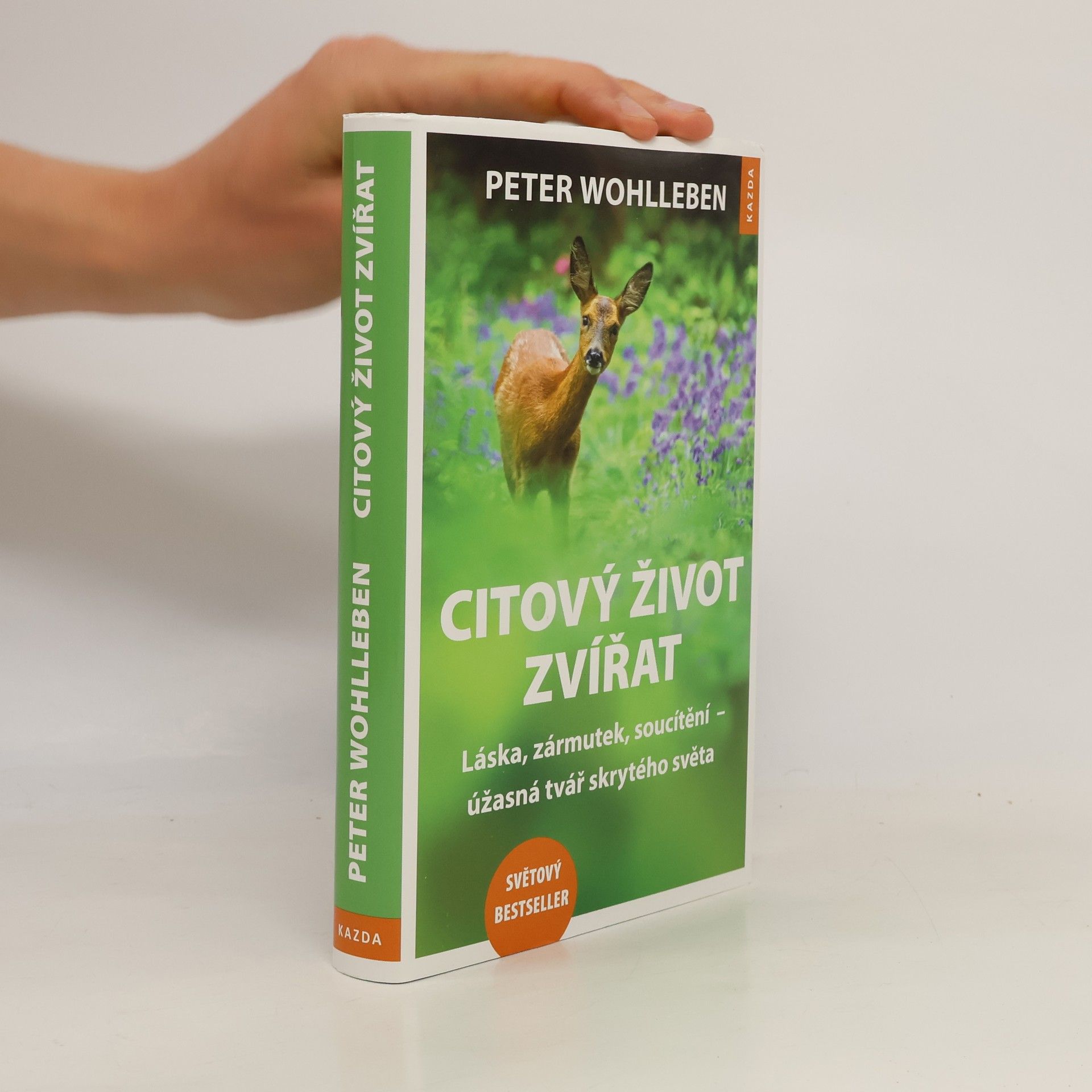 Peter Wohlleben Citový život zvířat. Láska, zármutek, soucítění - úžasná tvář skrytého světa
