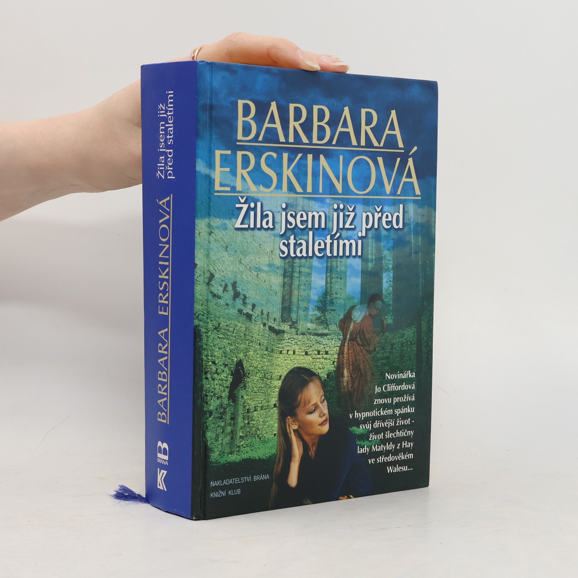 Barbara Erskinová Žila jsem již před staletími