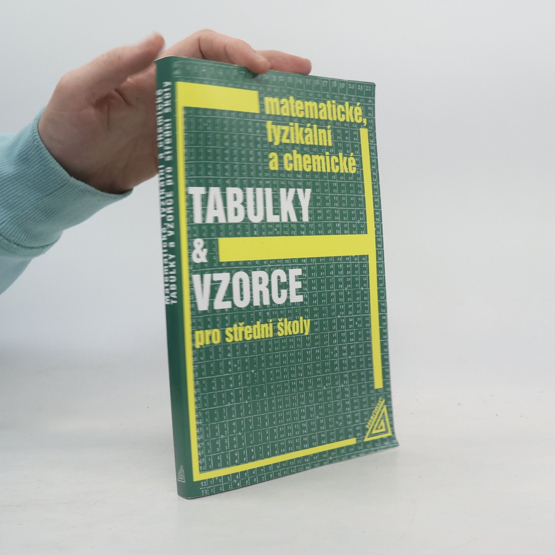 Jiří Mikulčák Matematické, fyzikální a chemické tabulky a vzorce pro střední školy