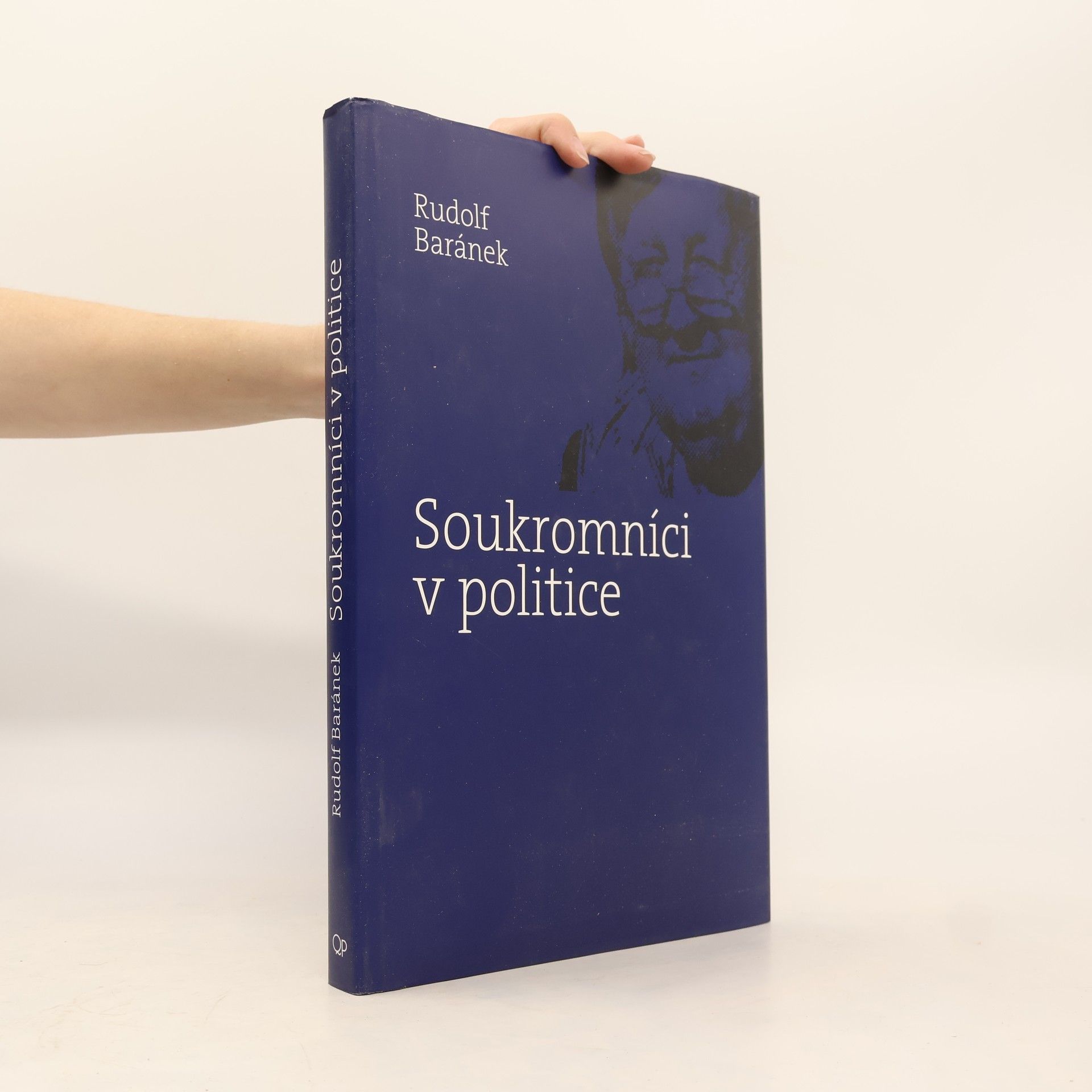 Rudolf Baránek Soukromníci v politice
