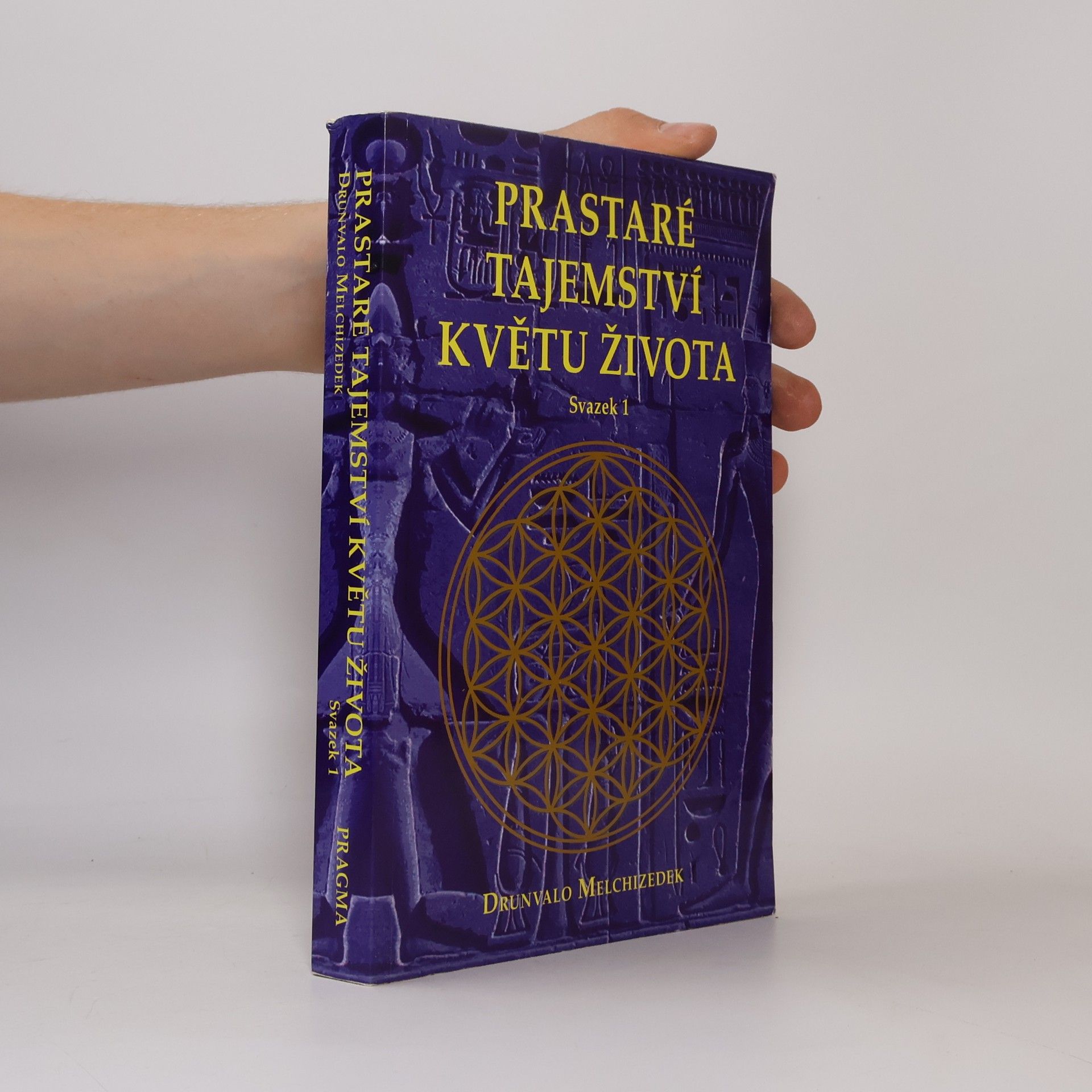 Prastaré tajemství Květu života. Svazek 1