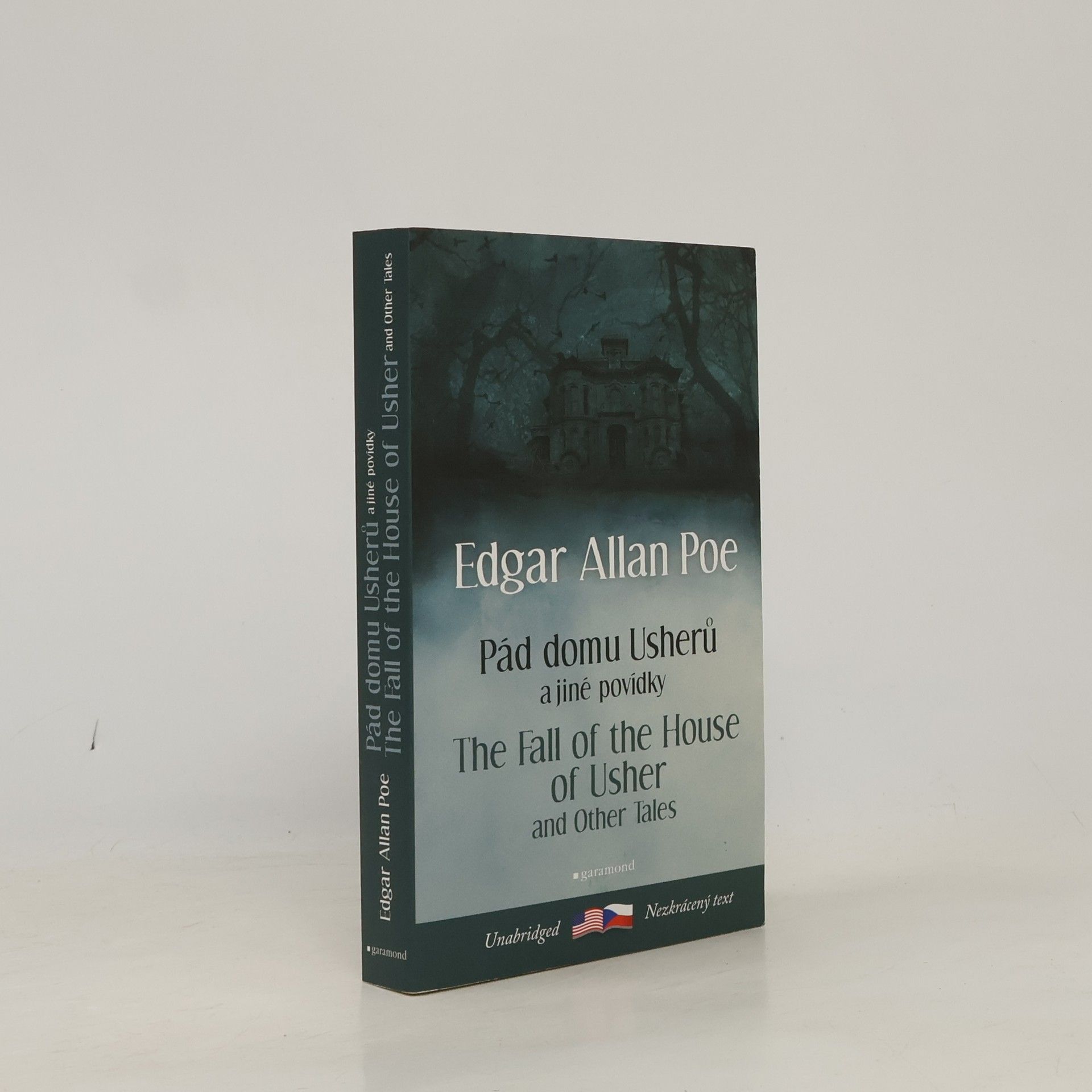 Edgar Allan Poe The fall of the house of Usher and other tales = Pád domu Usherů a další povídky