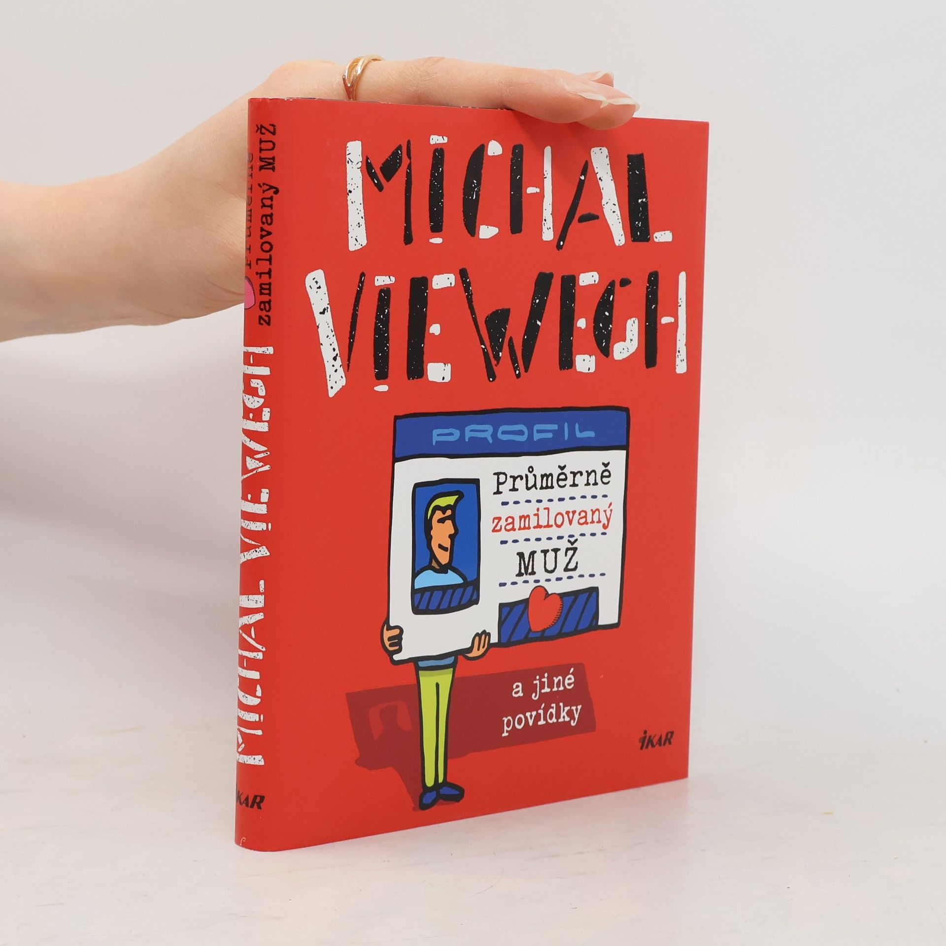 Michal Viewegh Průměrně zamilovaný muž a jiné povídky