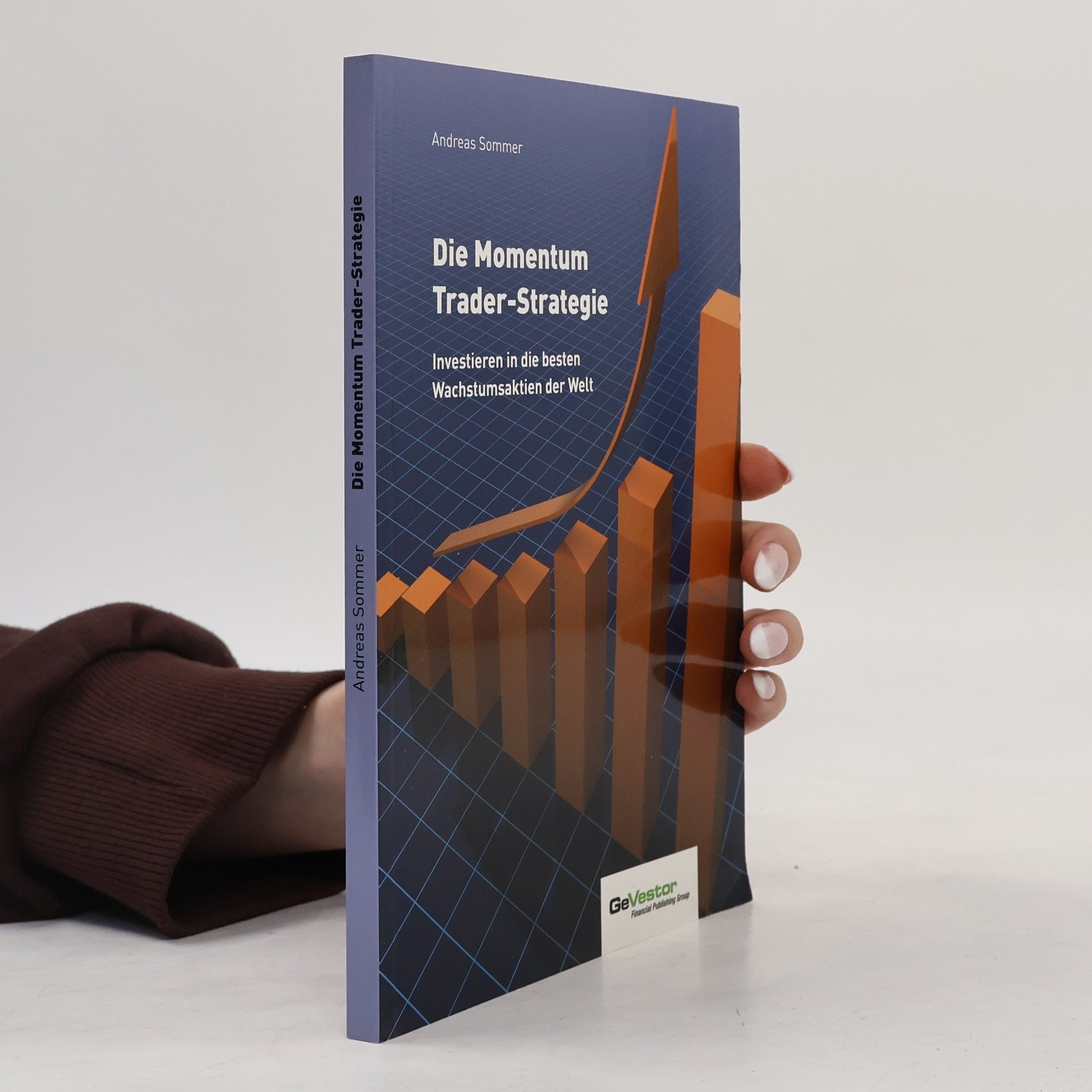 Andreas Urs Sommer Die Momentum Trader-Strategie